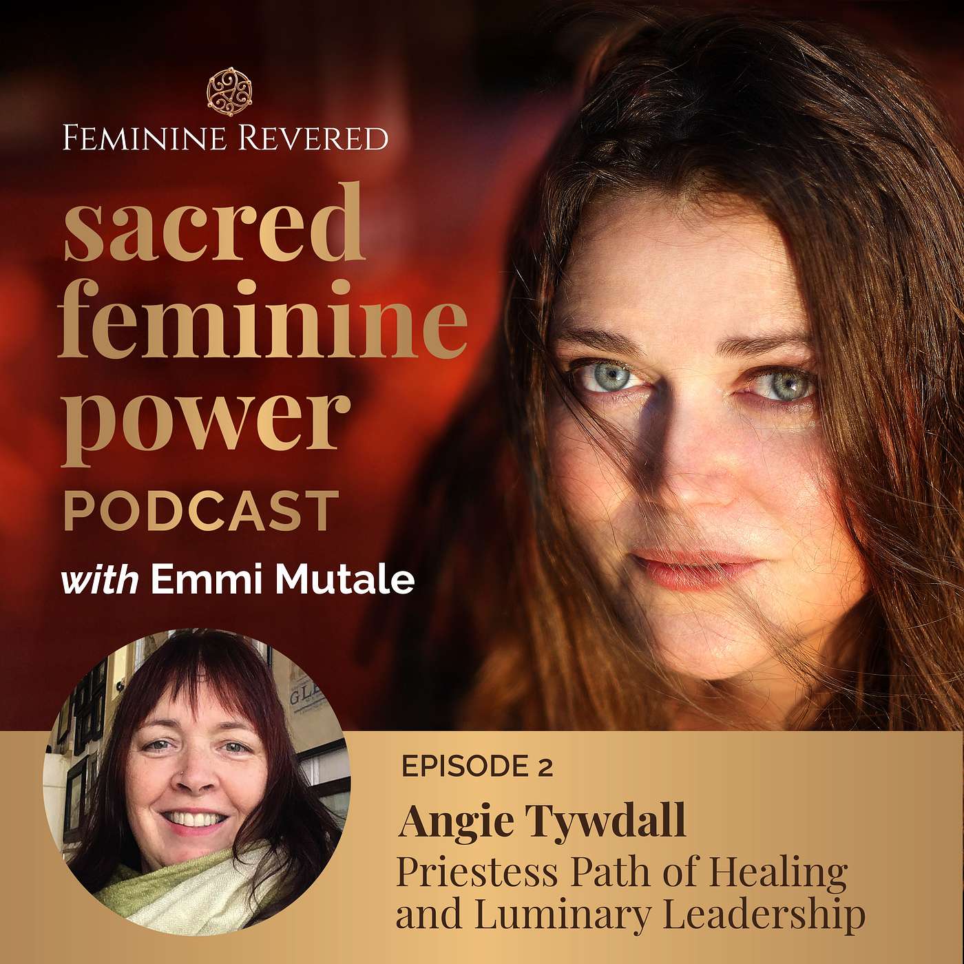 EPISODE 2; Priestess Path of Healing and Luminary Leadership with Angie Twydall