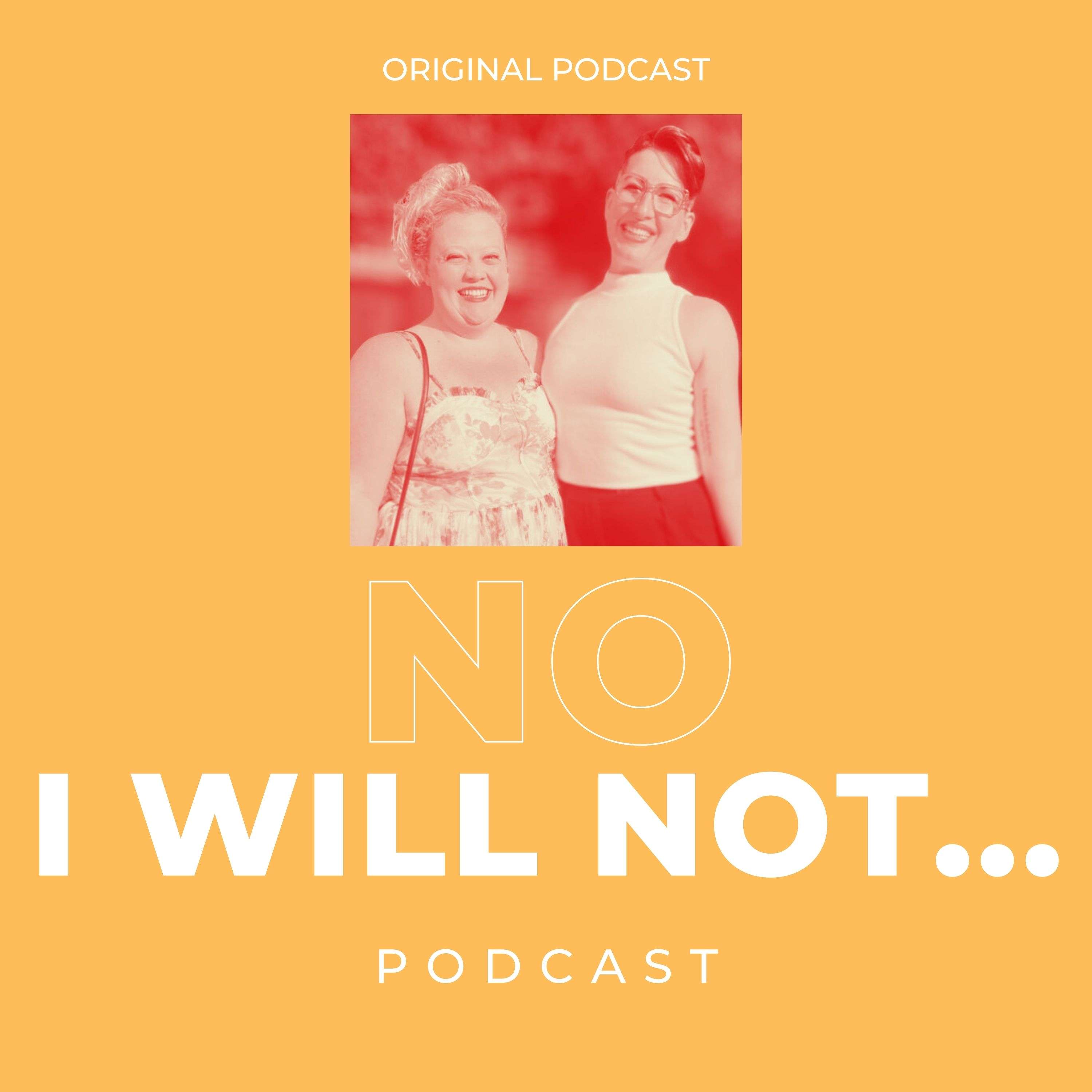 No, I Will Not...