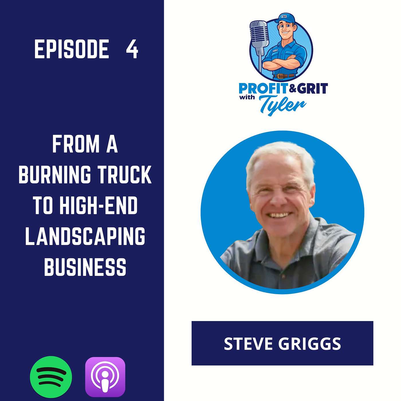 From A Burning Truck to High-End Landscaping Business with Steve Griggs episode artwork