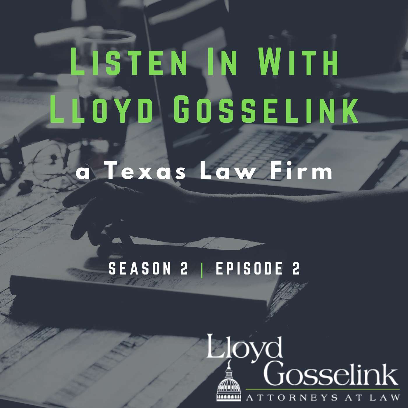 Listen In With Lloyd Gosselink