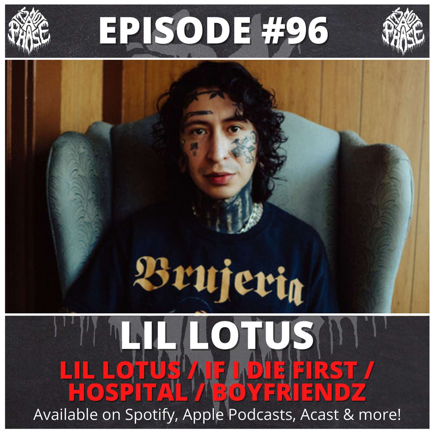 EP #96 - LiL Lotus (If I Die First / Hospital / Boyfriendz)