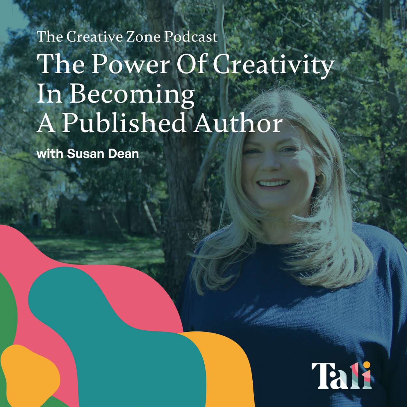 The Power Of Creativity In Becoming A Published Author with Susan Dean