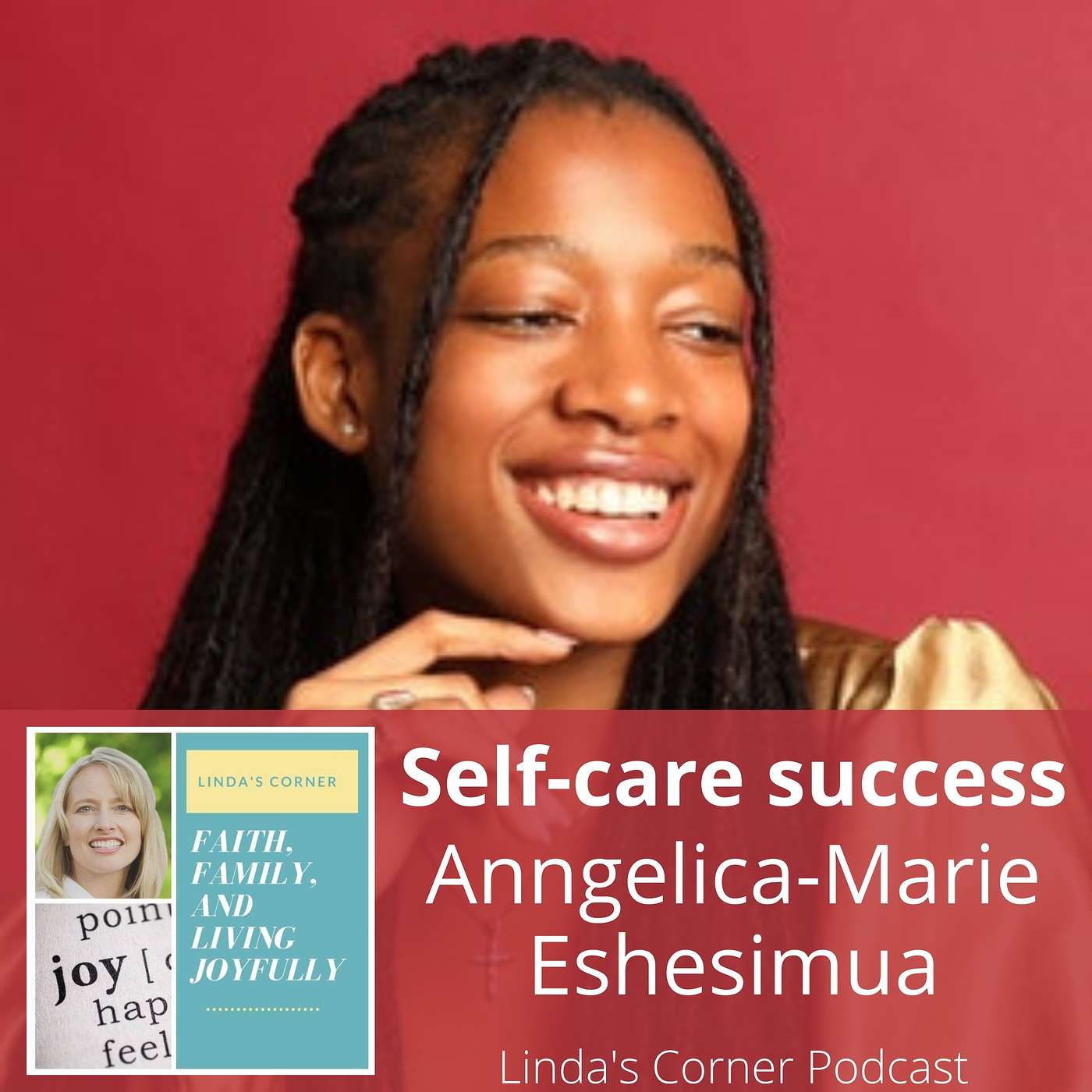 Linda's Corner - Self care success with Anngelica-Marie Eshesimua episode artwork