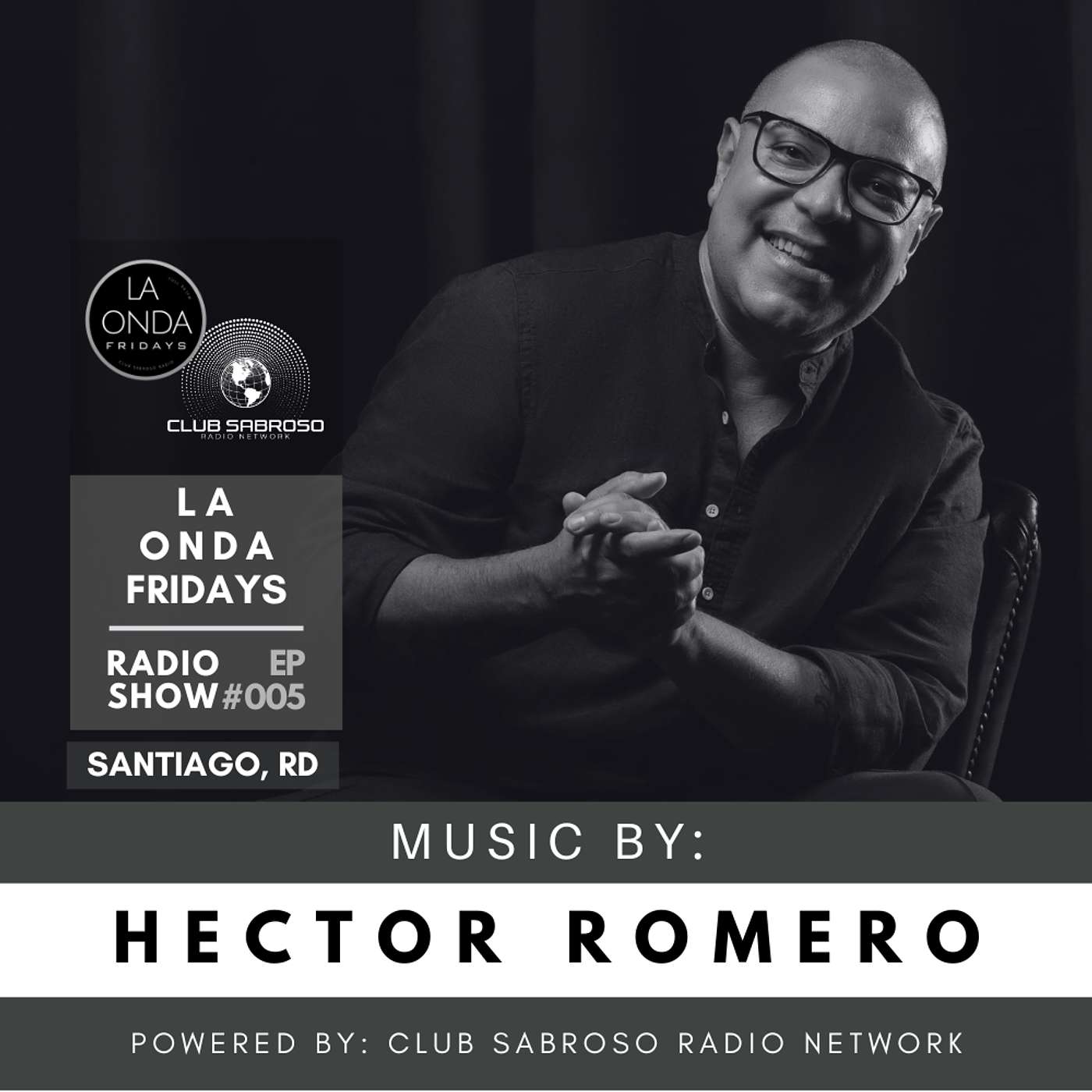 LATIN HOUSE by: HECTOR ROMERO | LA ONDA FRIDAYS #005 LATIN HOUSE by: HECTOR ROMERO | LA ONDA FRIDAYS #005