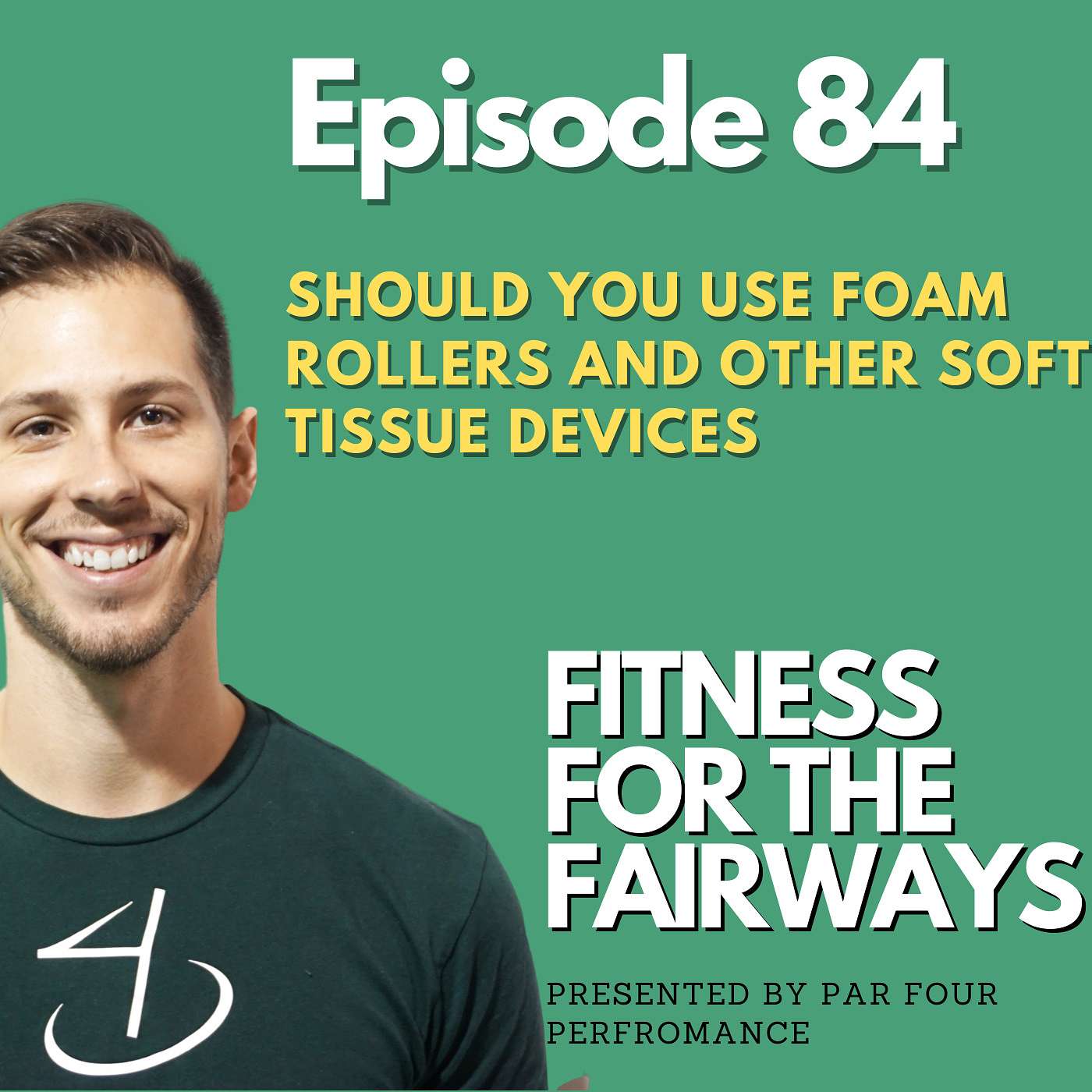 Ep 84: Should You Use Foam Rollers and Other Soft Tissue Devices episode artwork