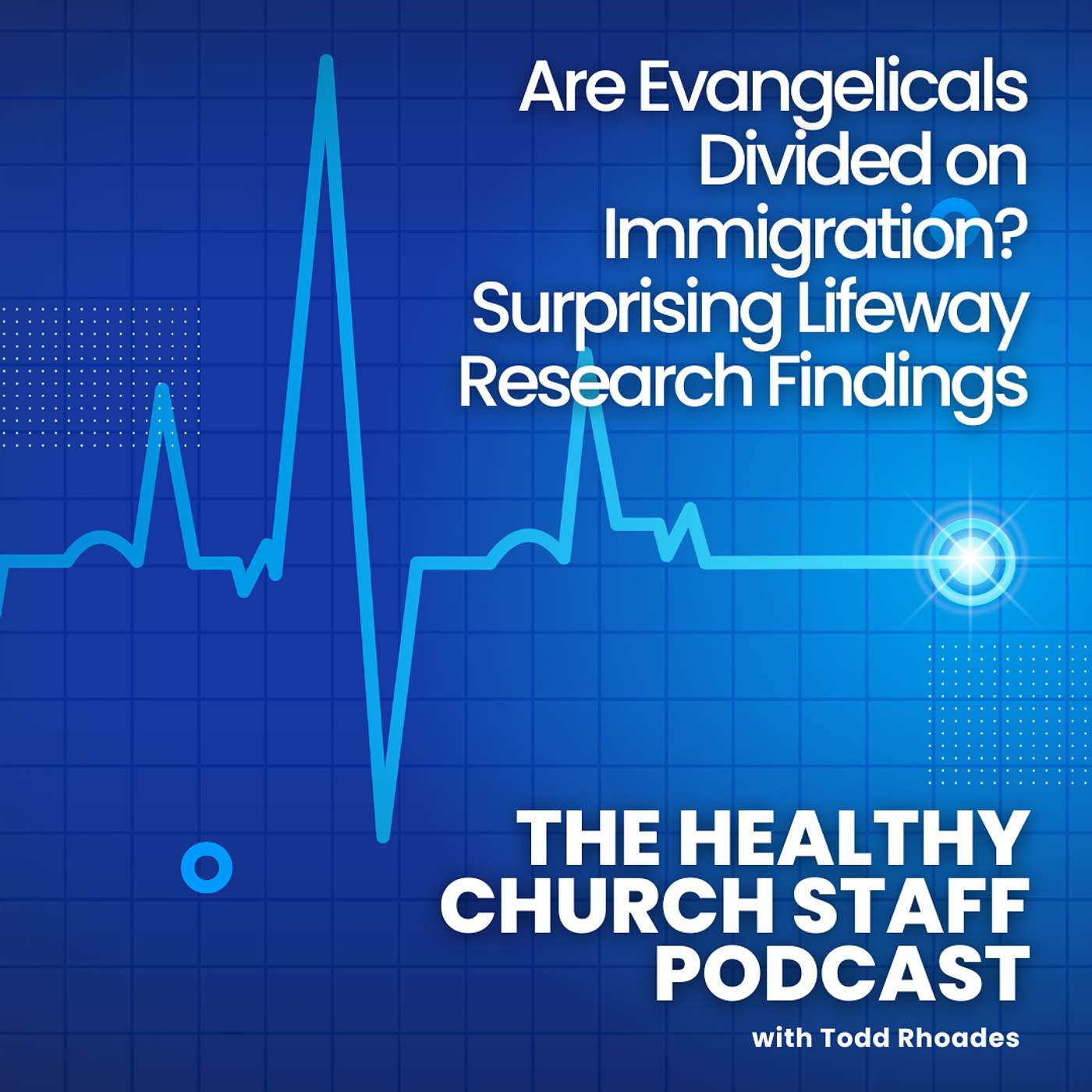 Are Evangelicals Divided on Immigration? Surprising Lifeway Research Findings episode artwork