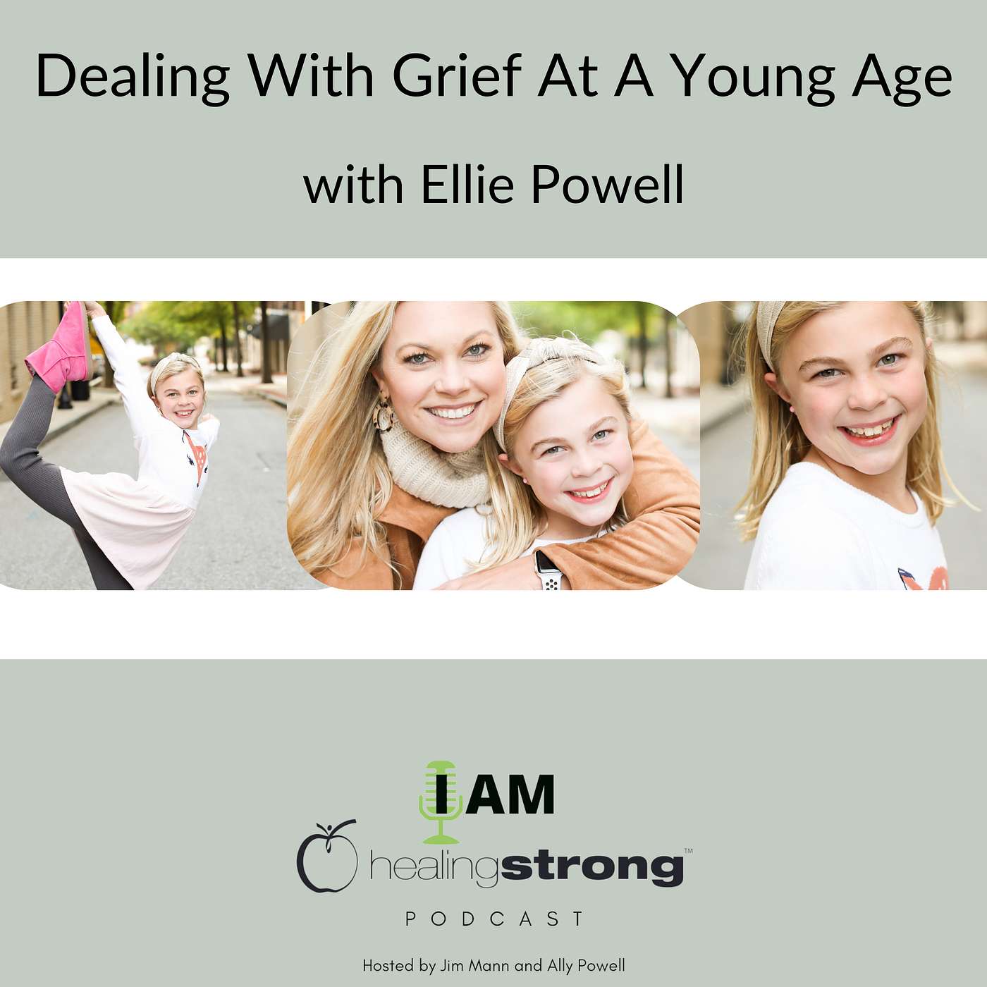 13: Dealing With Grief At A Young Age with Ellie Powell