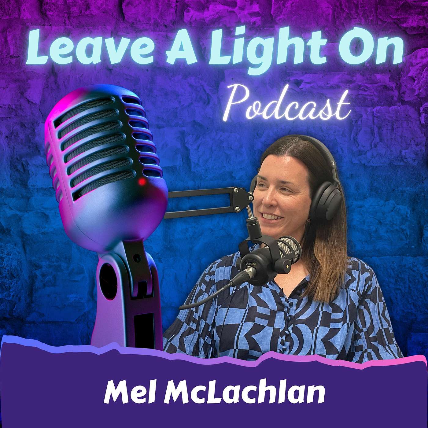Leave A Light On Podcast