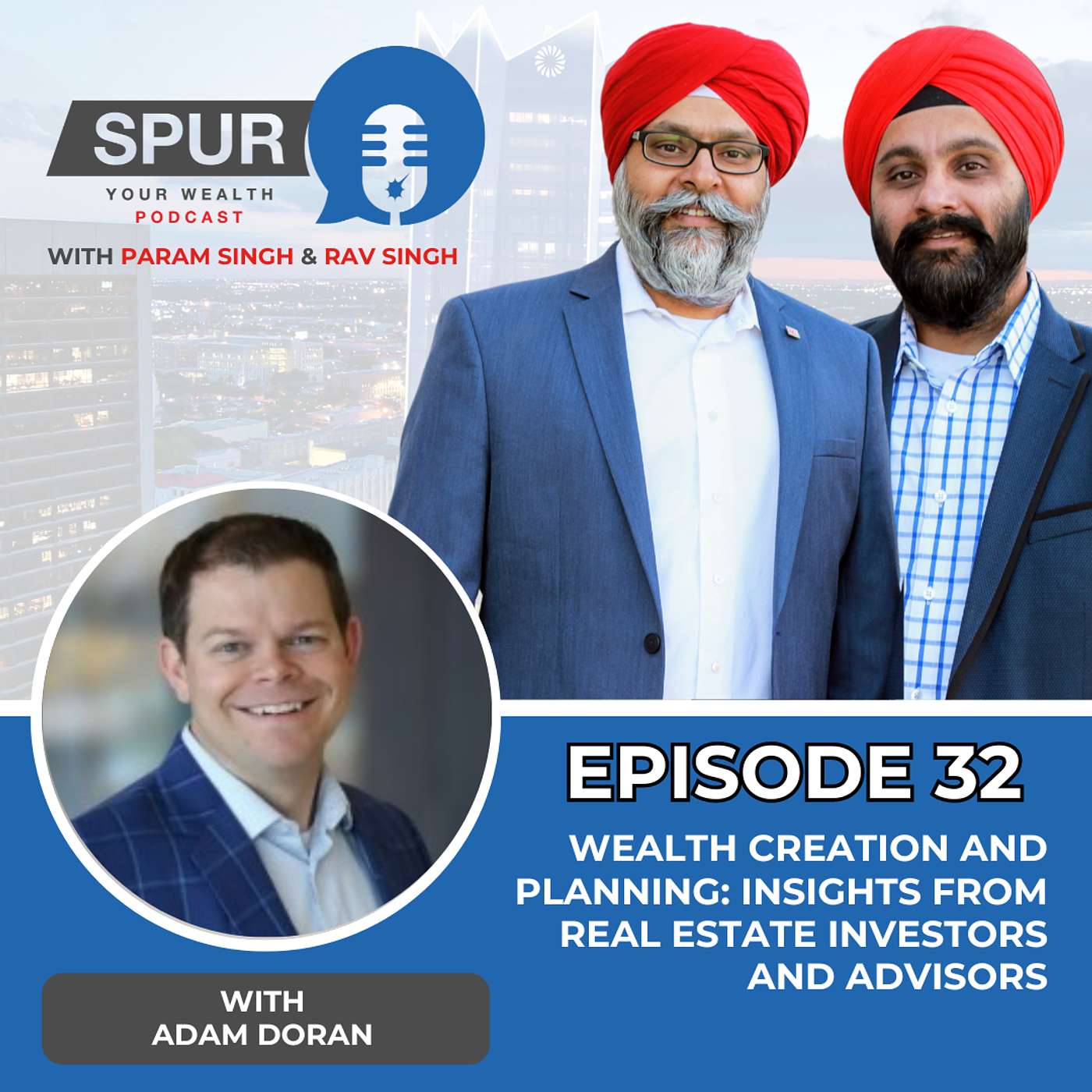 EP. 32: Wealth Creation and Planning: Insights from Real Estate Investors and Advisors episode artwork
