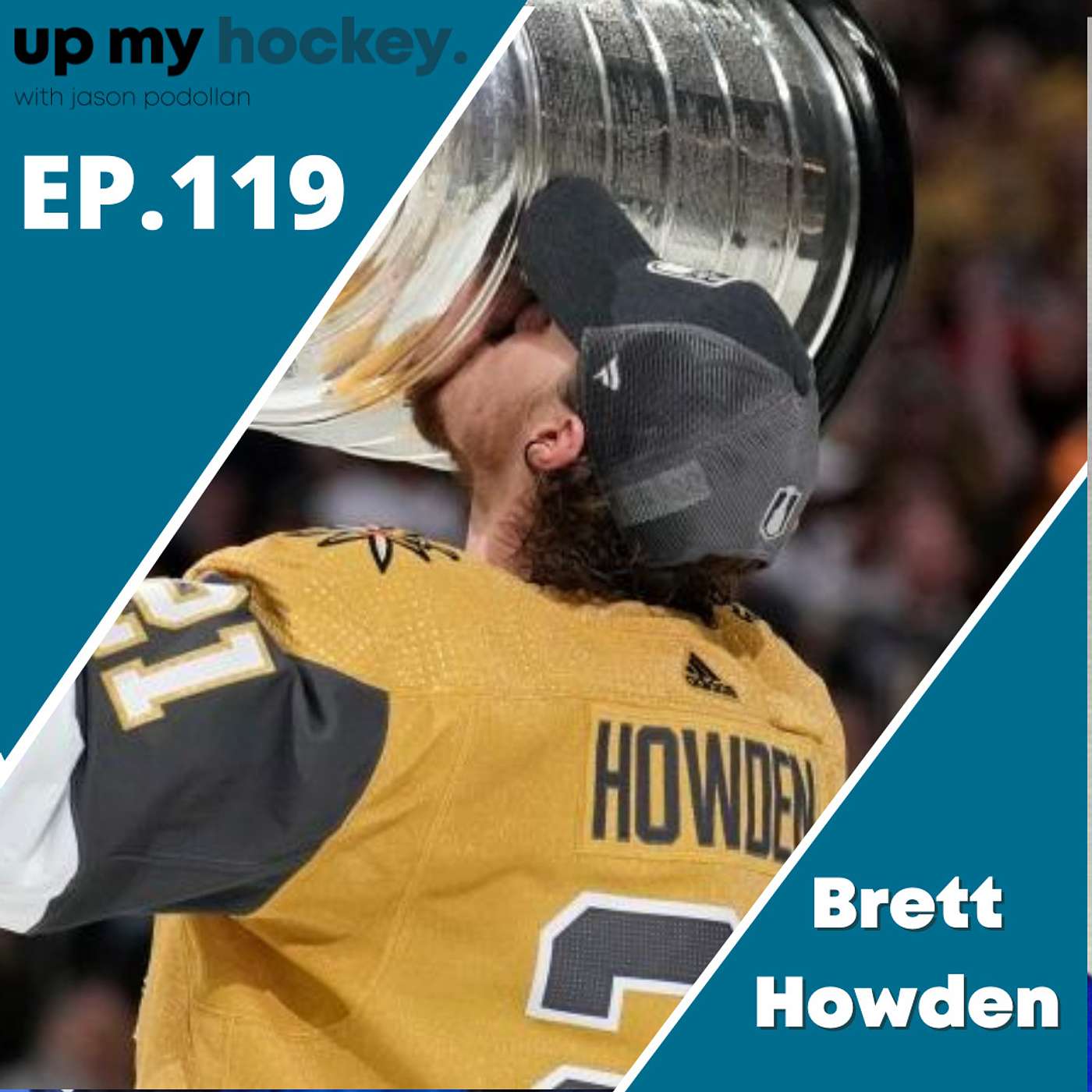 EP.119 - Brett Howden - 2023 Stanley Cup Champion