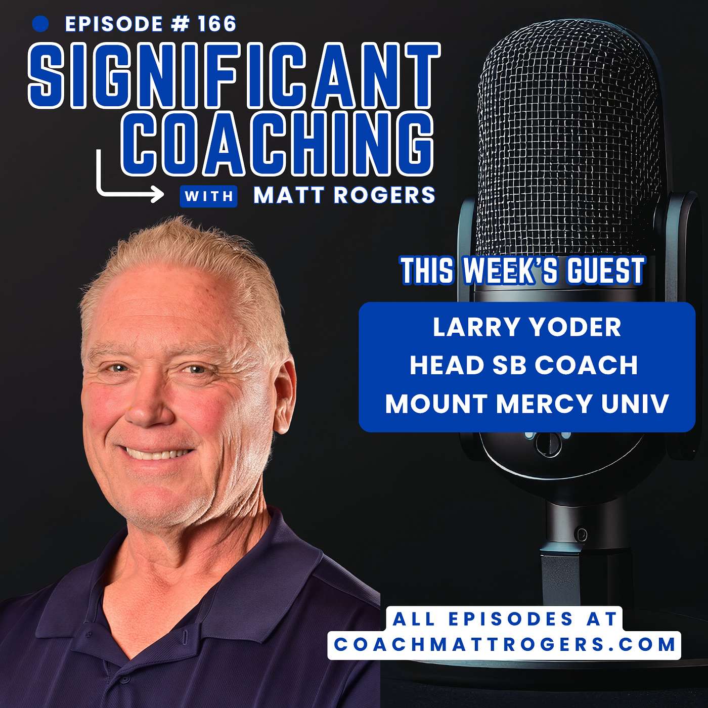 Episode #166:  Larry Yoder
