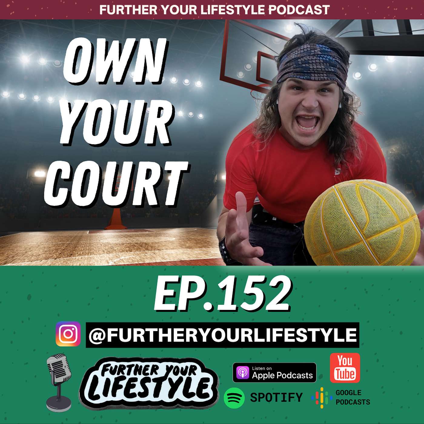 EP. 152 - Quotes that put life's ball in your court | Further Your Lifestyle Podcast
