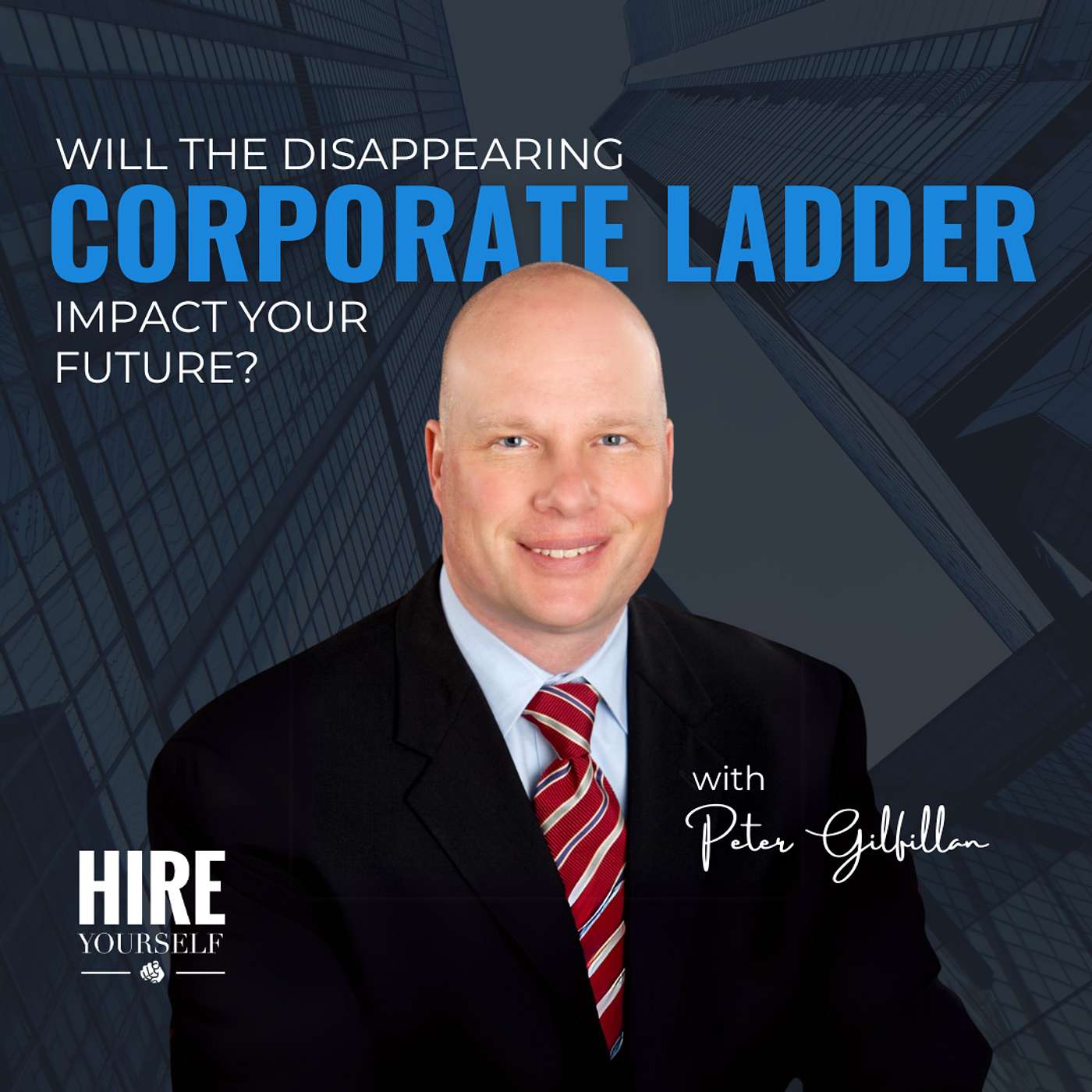 “Will the Disappearing Corporate Ladder Impact Your Future?” — The New Reality of Work episode artwork