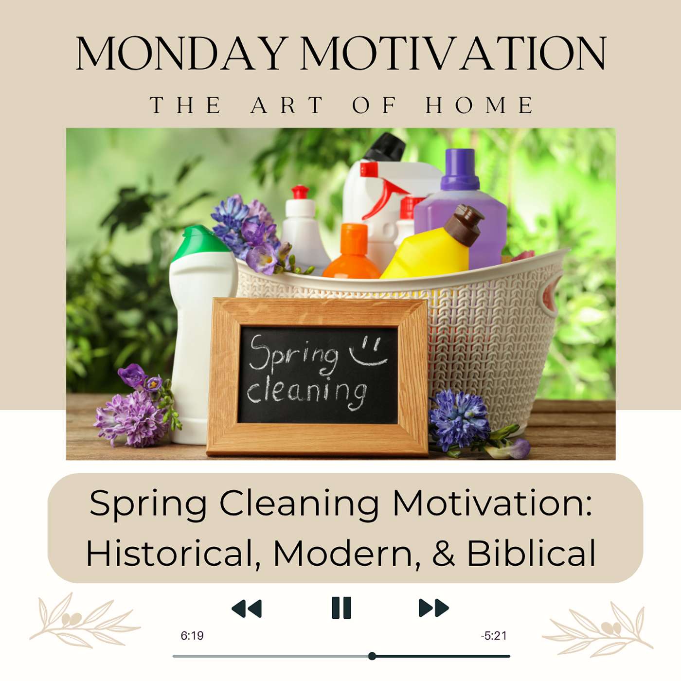 Monday Motivation #52 | Spring Cleaning Motivation: Historical, Modern & Biblical