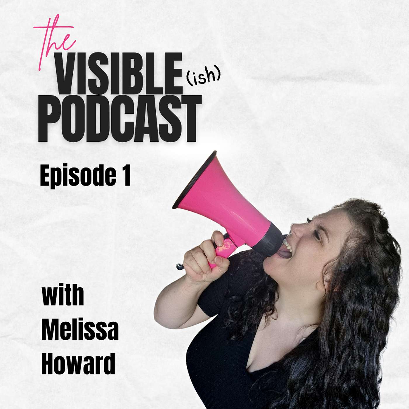 The Visible(ish) Podcast