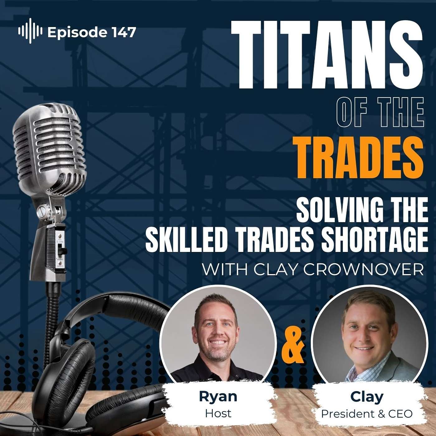 Titans of the Trades | Straight-Talk for Scaling Your Construction Business