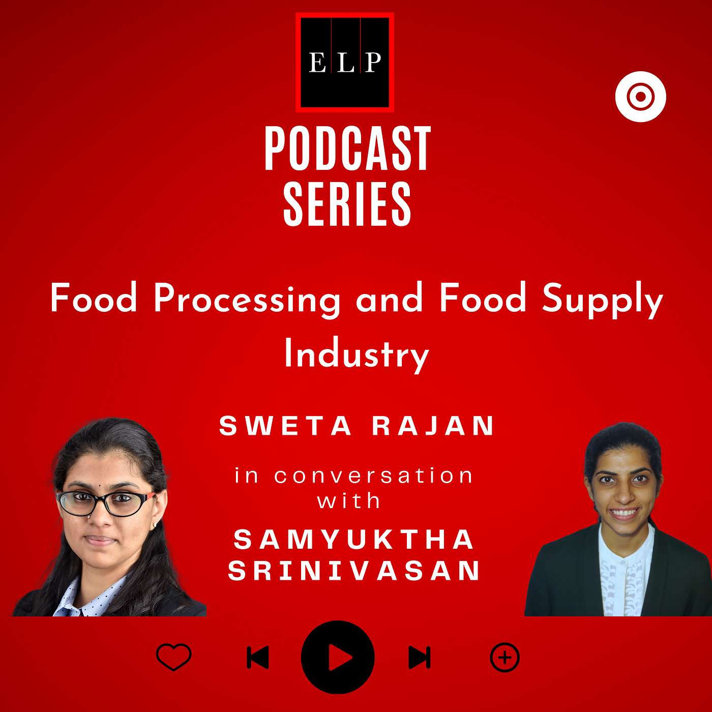 ELP Podcast Series- Food processing and Food Supply Industry