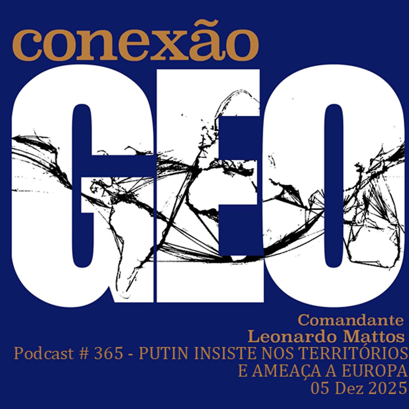 Conexão Geo 365 -  PUTIN INSISTE NOS TERRITÓRIOS E AMEAÇA A EUROPA