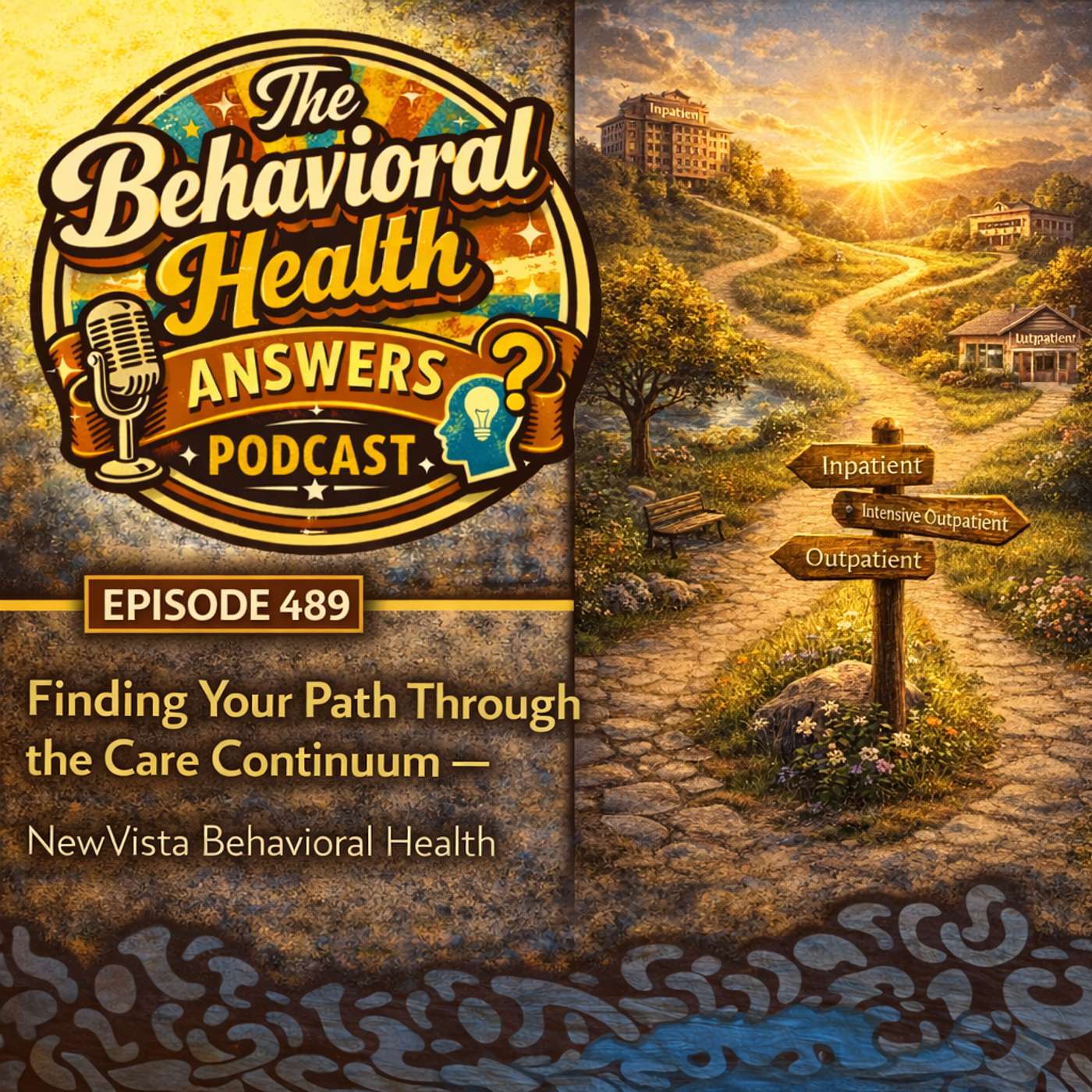 Episode 489: Finding Your Path Through the Care Continuum | NewVista Behavioral Health episode artwork