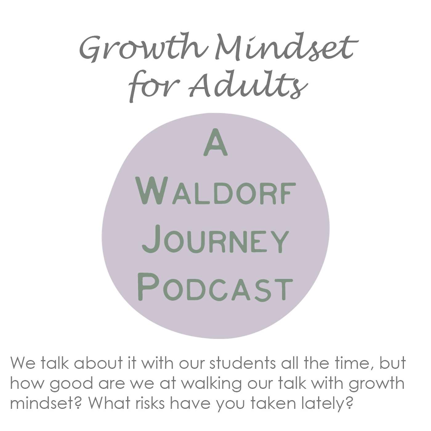 Growth Mindset for Grownups Growth Mindset for Grownups