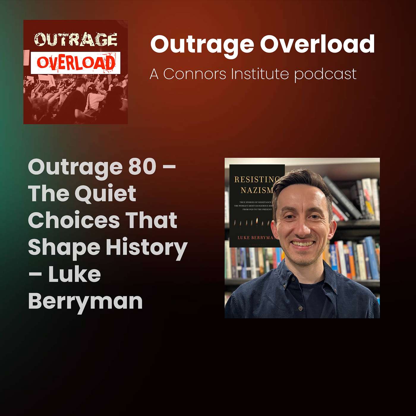 80. The Quiet Choices That Shape History – Luke Berryman