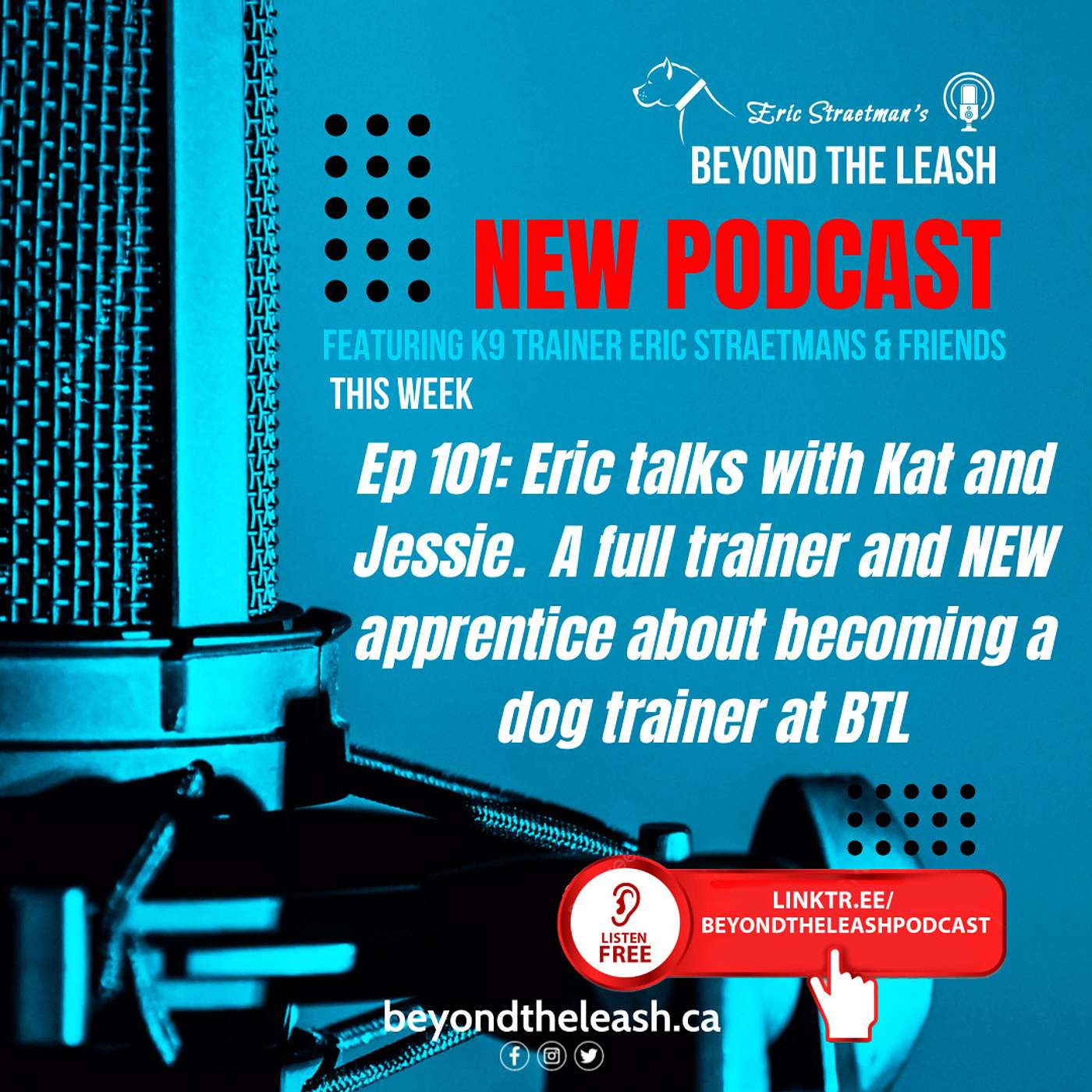 Ep 101: Eric talks with Kat and Jessie.  A full trainer and NEW apprentice about becoming a dog trainer at BTL