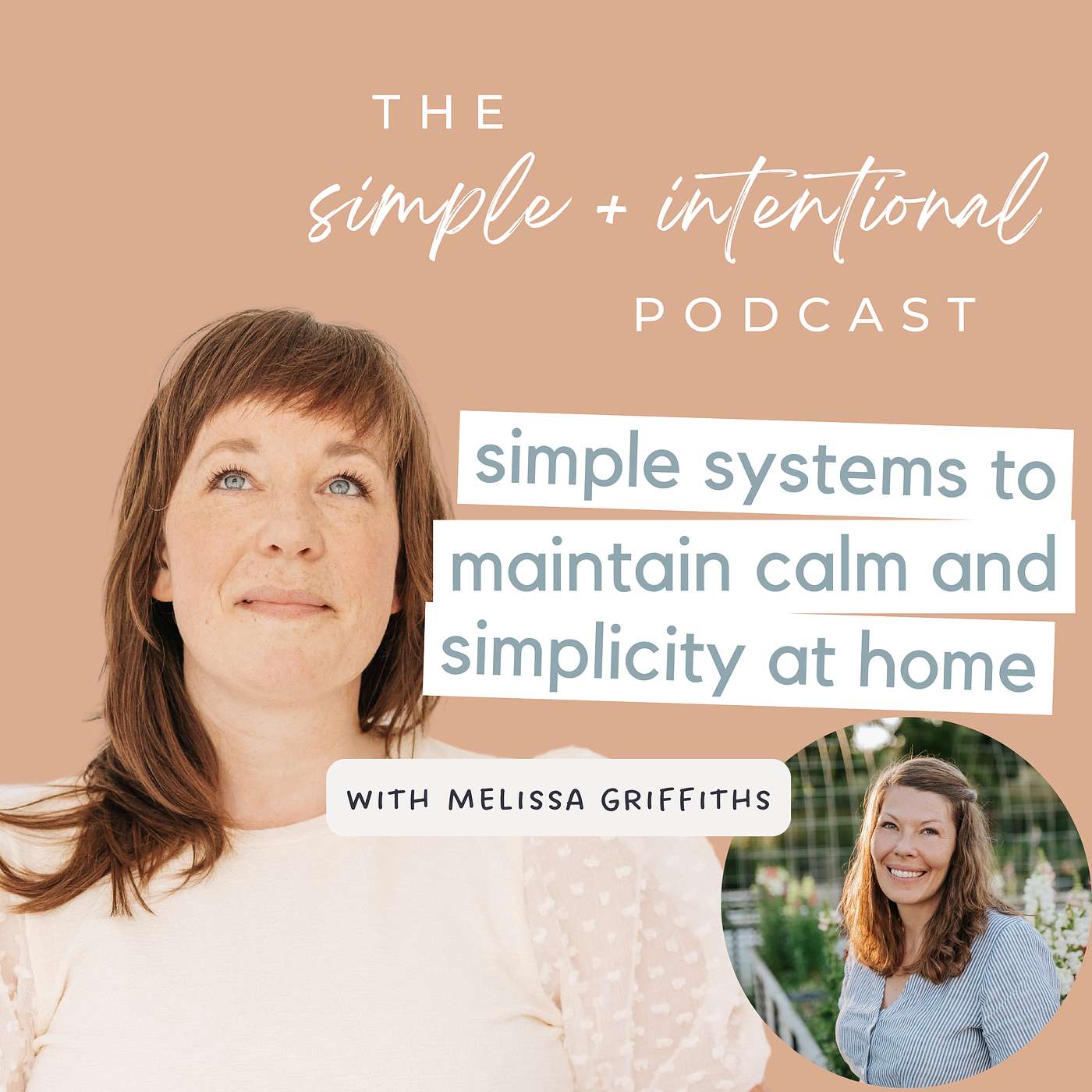 167// Simple Systems to Maintain Calm and Simplicity at Home with Melissa Griffiths of Bless This Mess episode artwork
