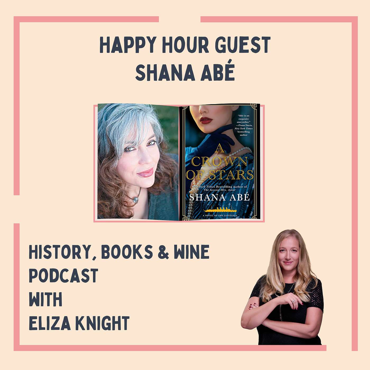 A Crown of Stars: Shana Abé on the Lusitania, Survival, and a Starlet’s Story