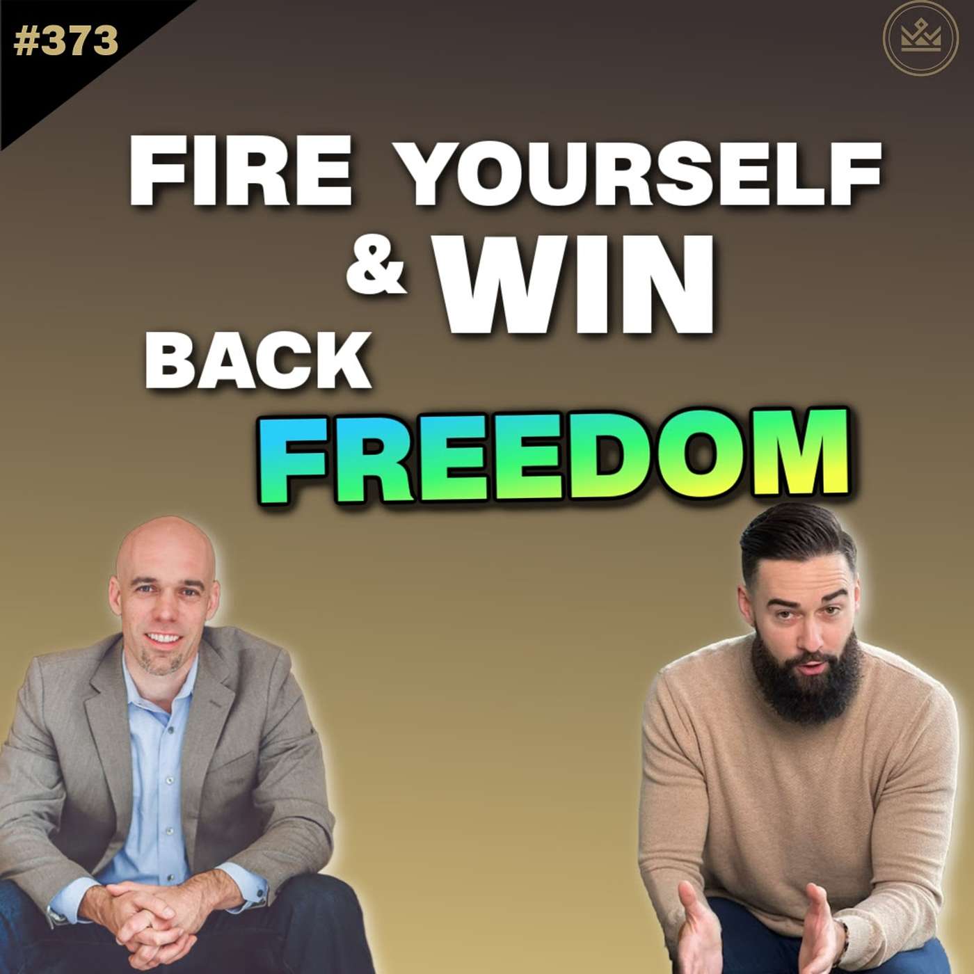 373 | Want To Quit Your Job? WATCH THIS