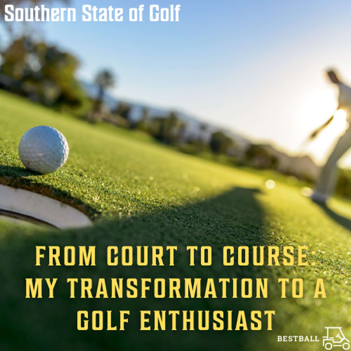 From Court to Course: My Transformation to a Golf Enthusiast
