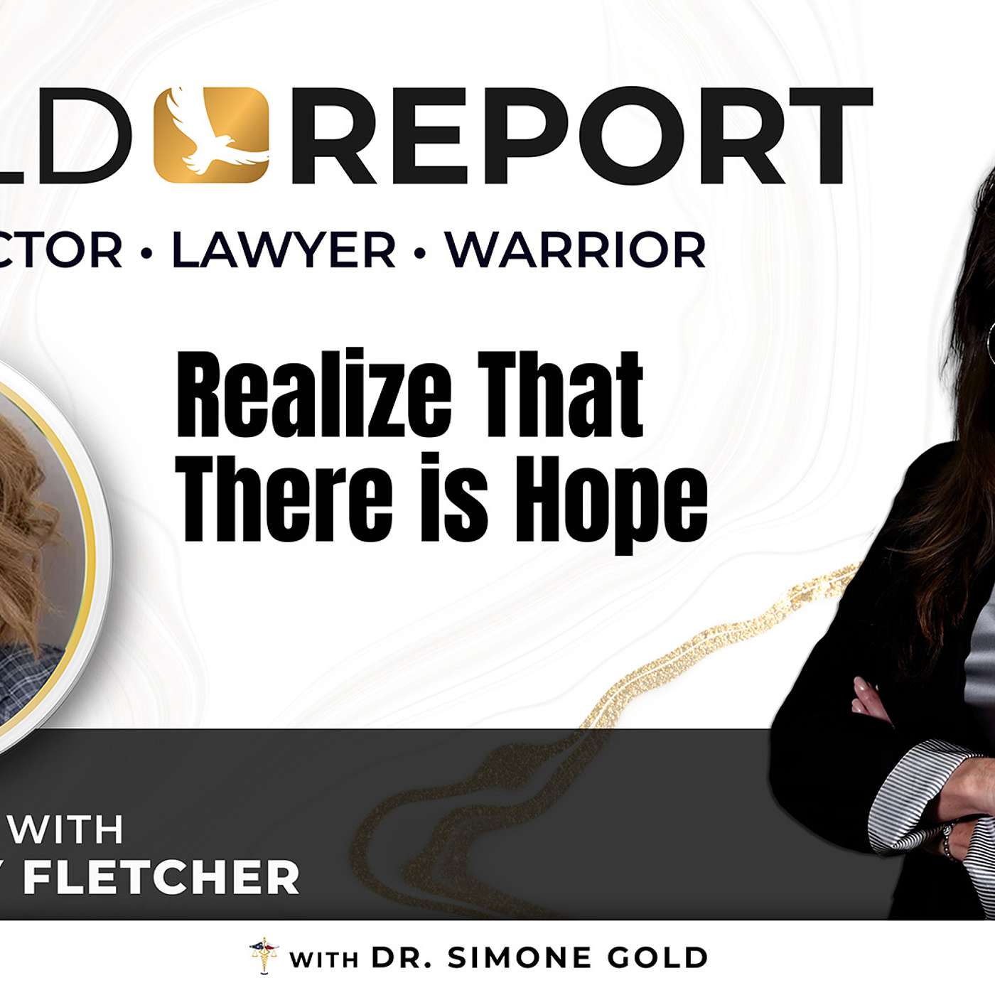 The Gold Report: Ep. 30 "Realize That There is Hope" with Kimberly Fletcher