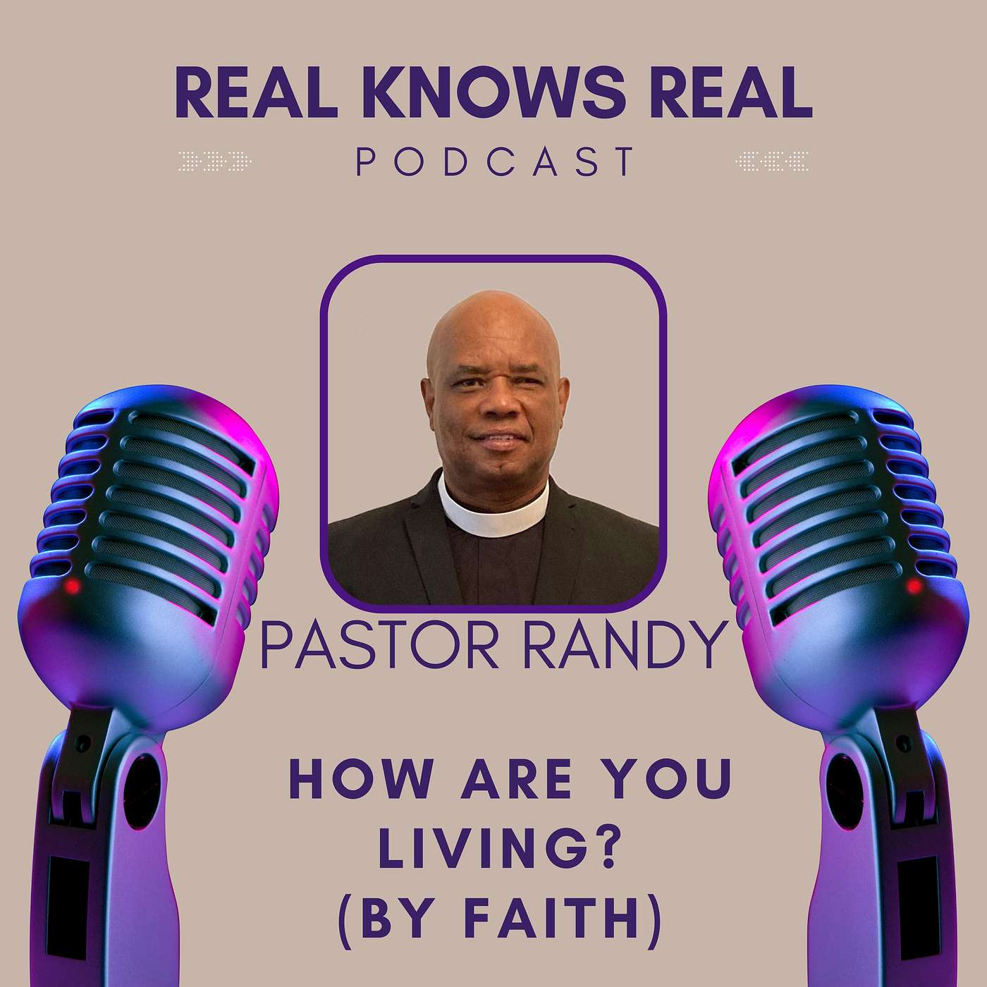 PASTOR RANDY LIGHTBOURNE - HOW ARE YOU LIVING? (BY FAITH)