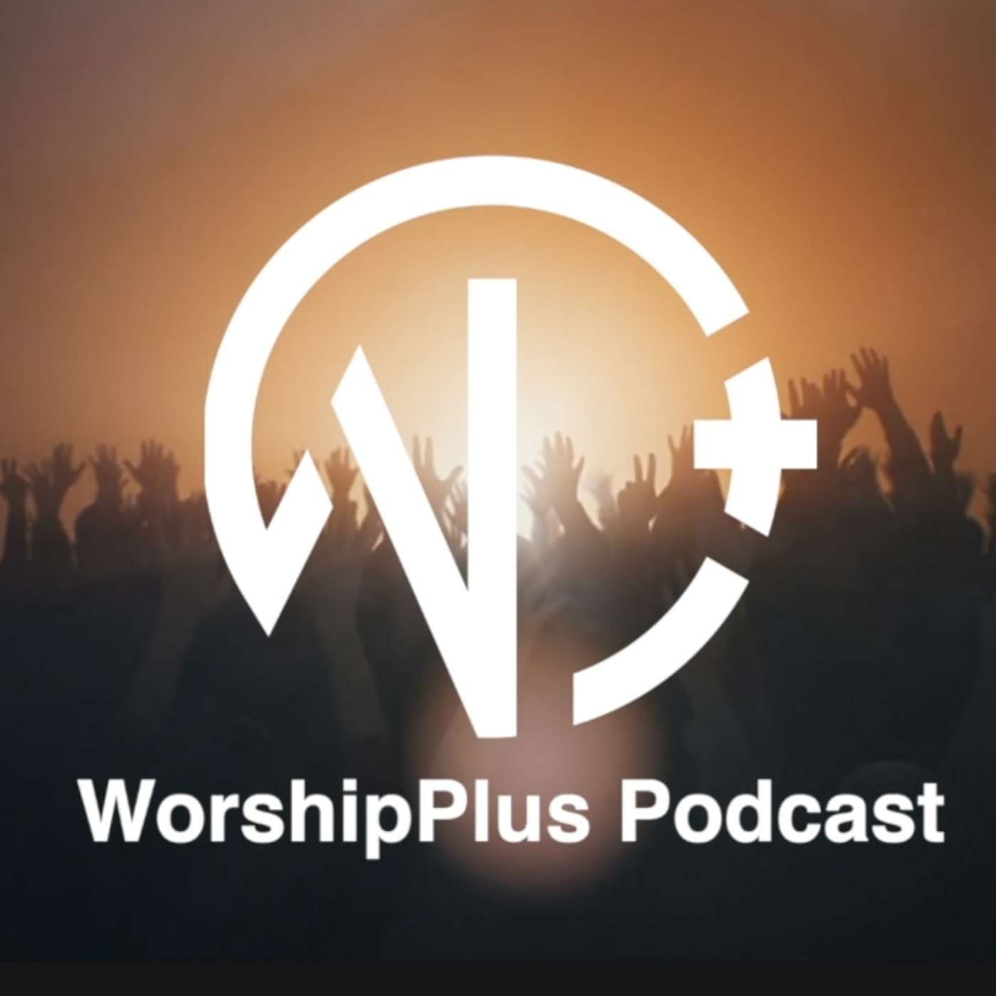 Worship Plus Podcast