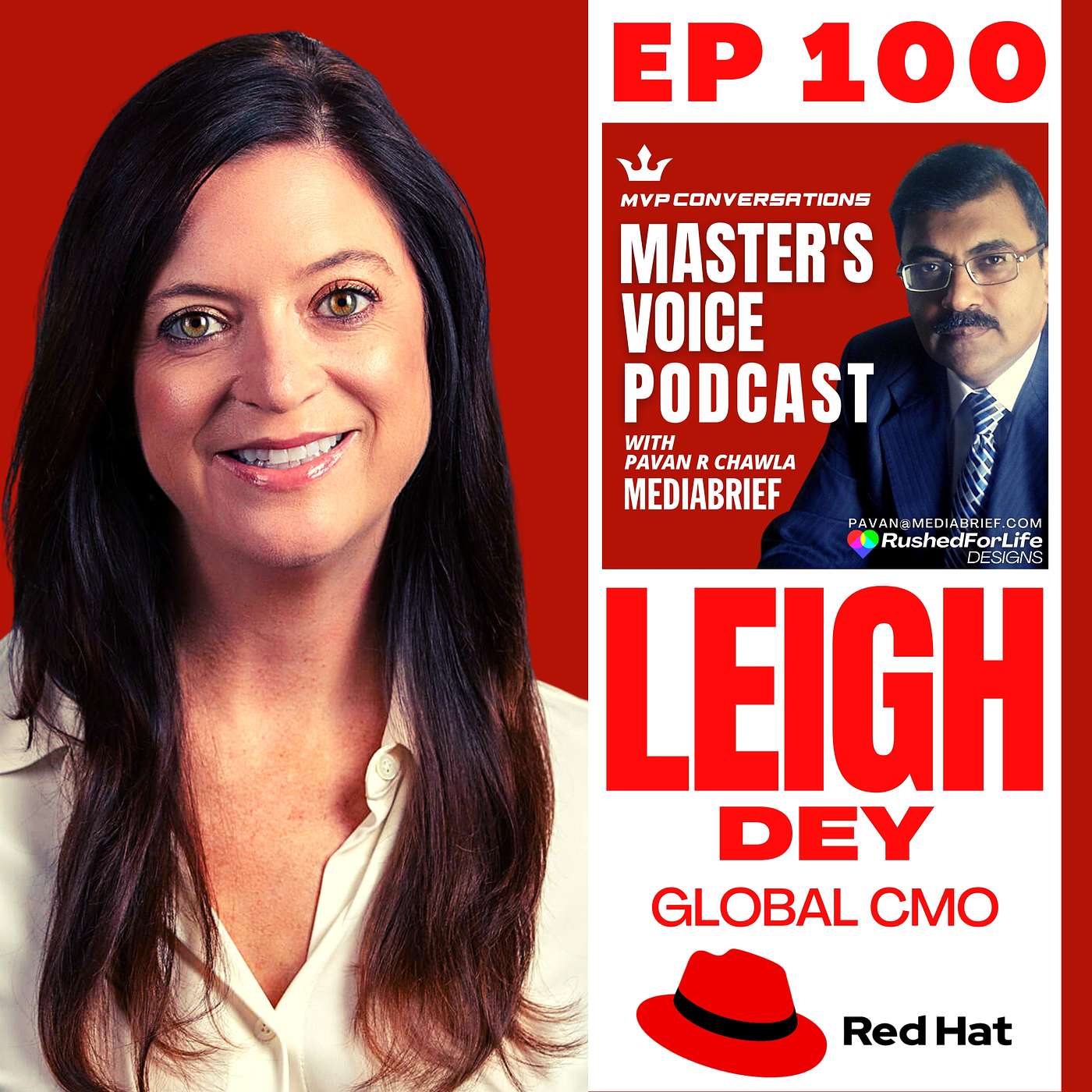 Episode 100 | The Master's Voice Podcast (MVP) with Leigh Dey, Global CMO of Red Hat - the world's biggest open source tech giant