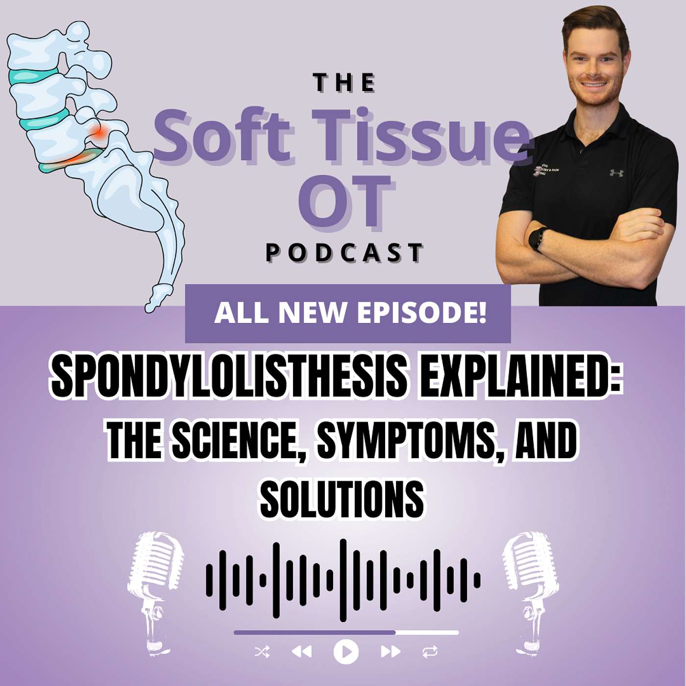 EP.26 Spondylolisthesis Explained: The Science, Symptoms, and Solutions EP.26 Spondylolisthesis Explained: The Science, Symptoms, and Solutions