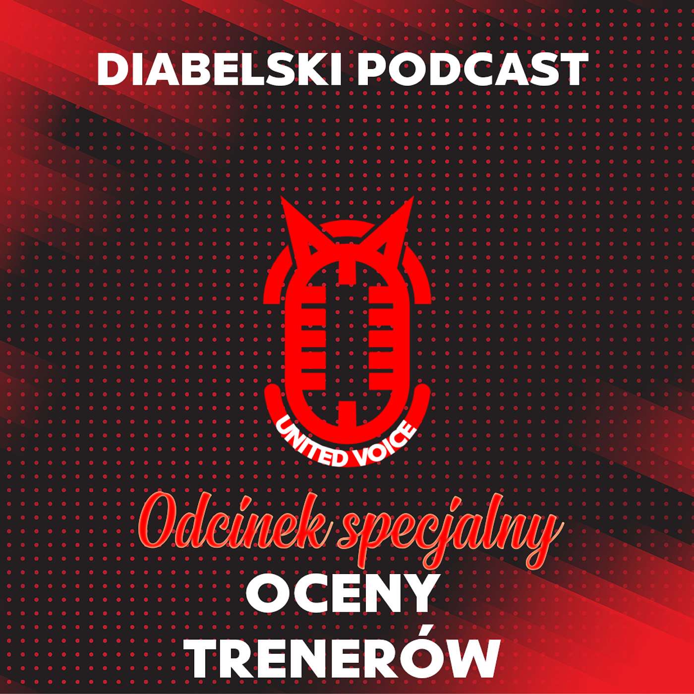 Diabelski Podcast sezon 6. Odcinek specjalny - Oceny trenerów!