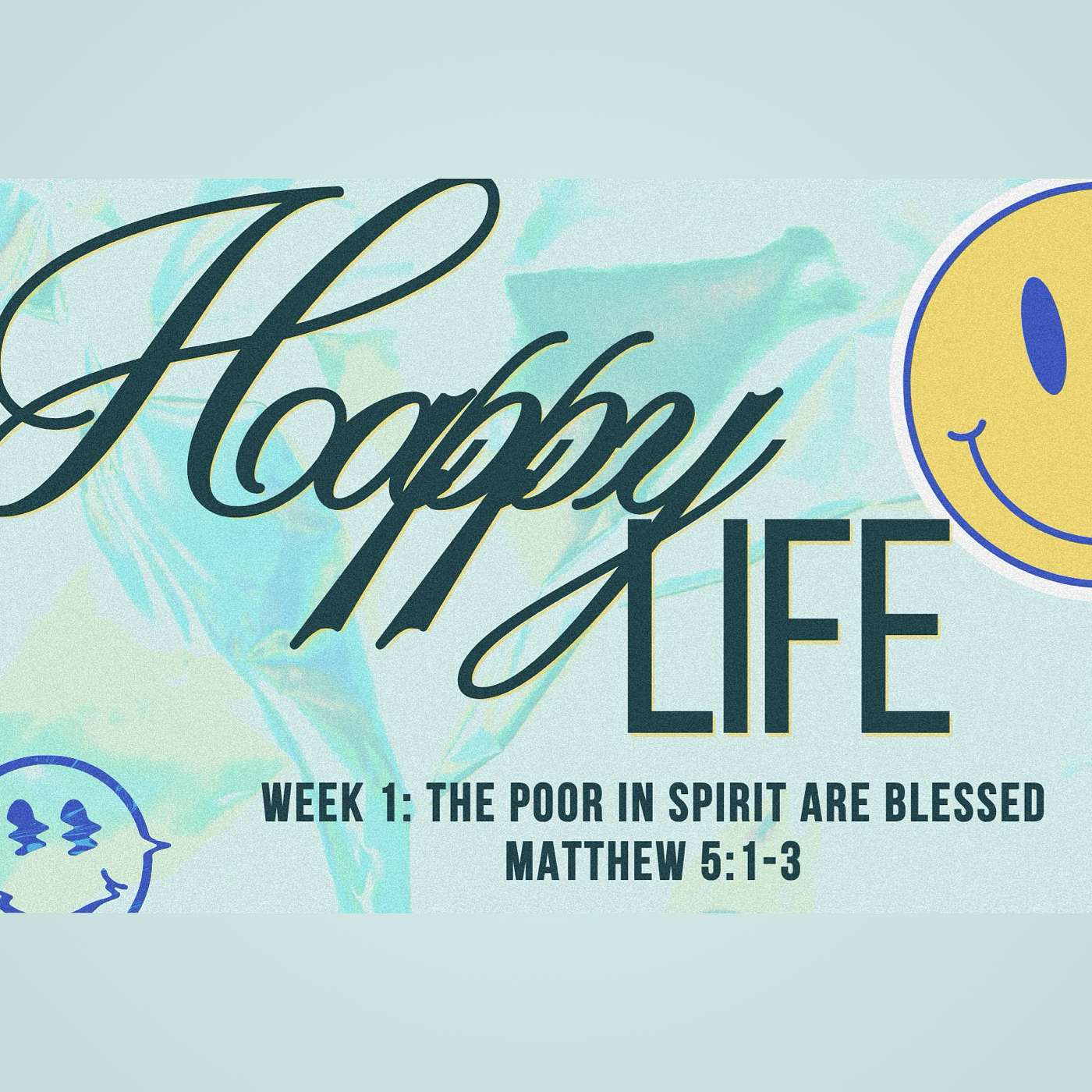 10/5/25 Happy Life: The Poor In Spirit Are Blessed 10/5/25 Happy Life: The Poor In Spirit Are Blessed