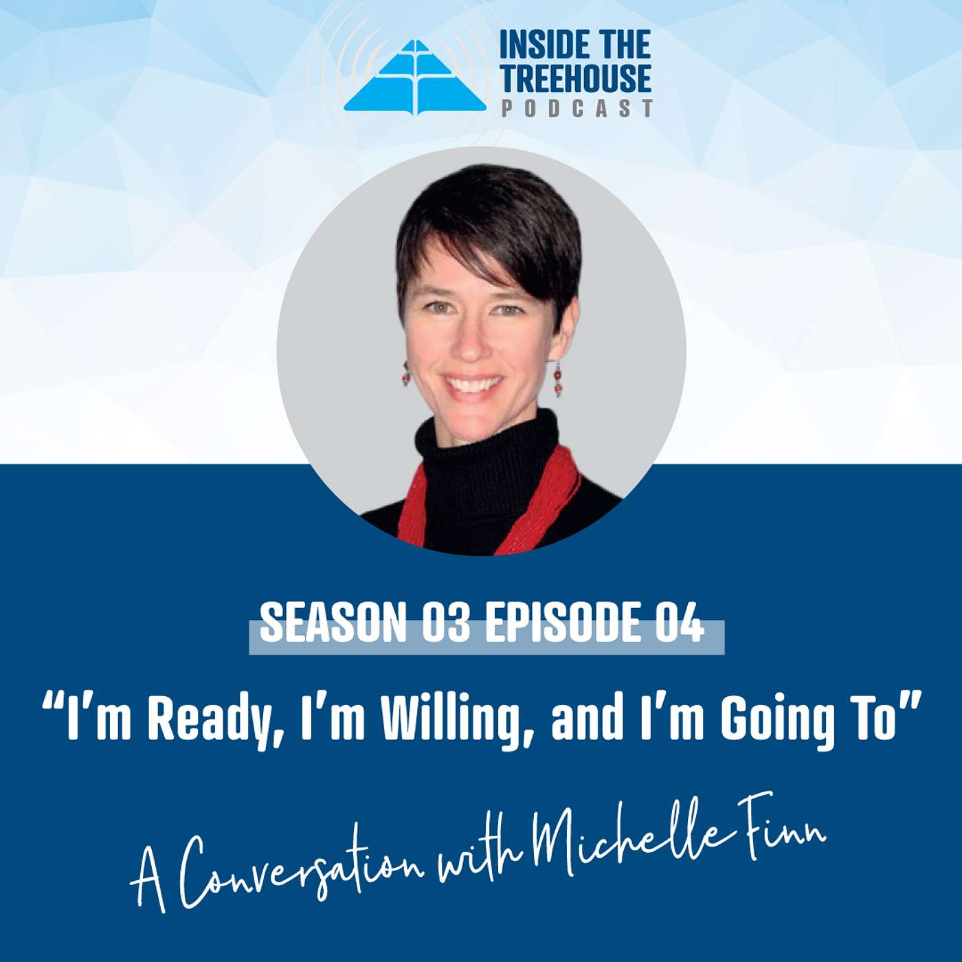 “I’m Ready, I’m Willing, and I’m Going To”: A Conversation with Michelle Finn