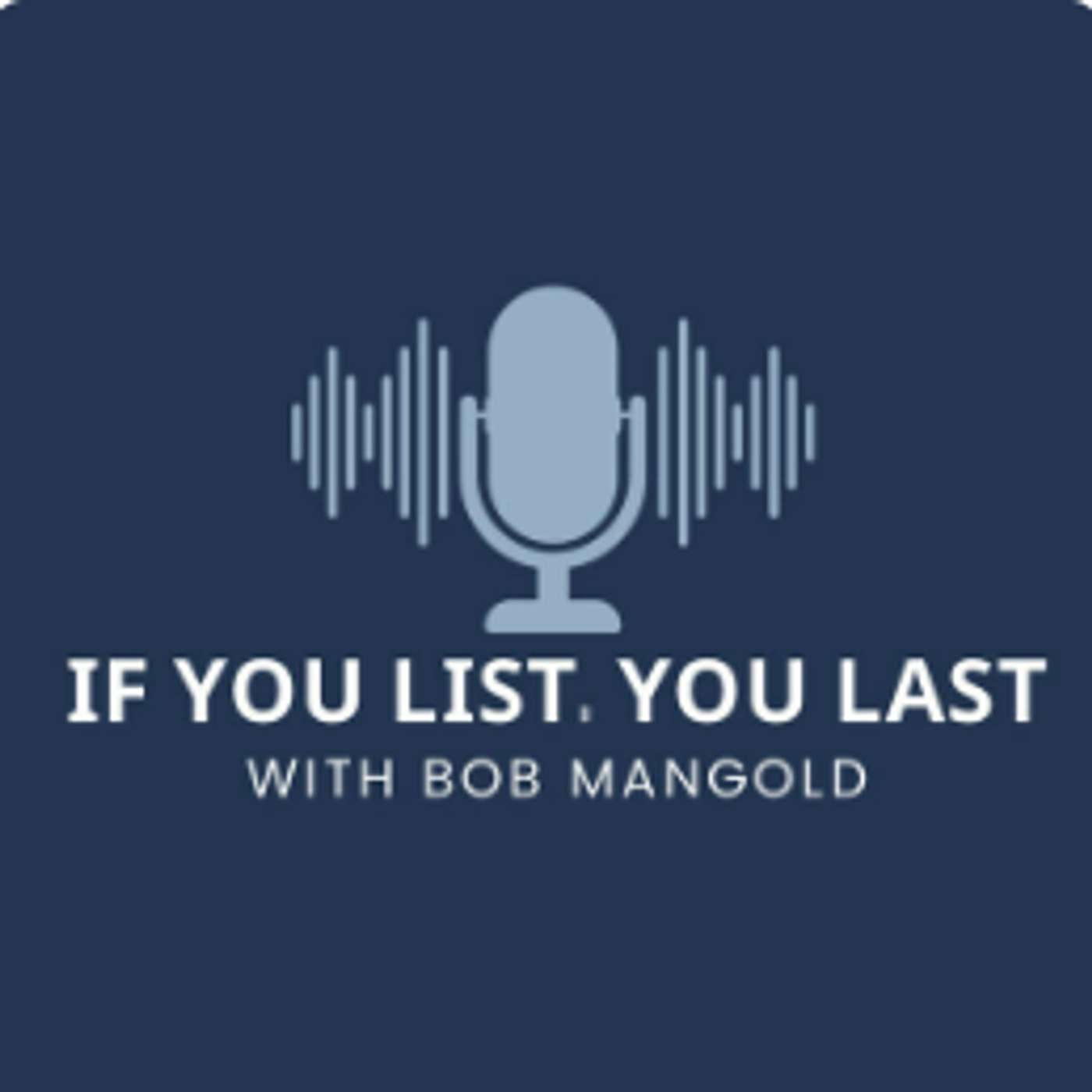 If You List You Last!