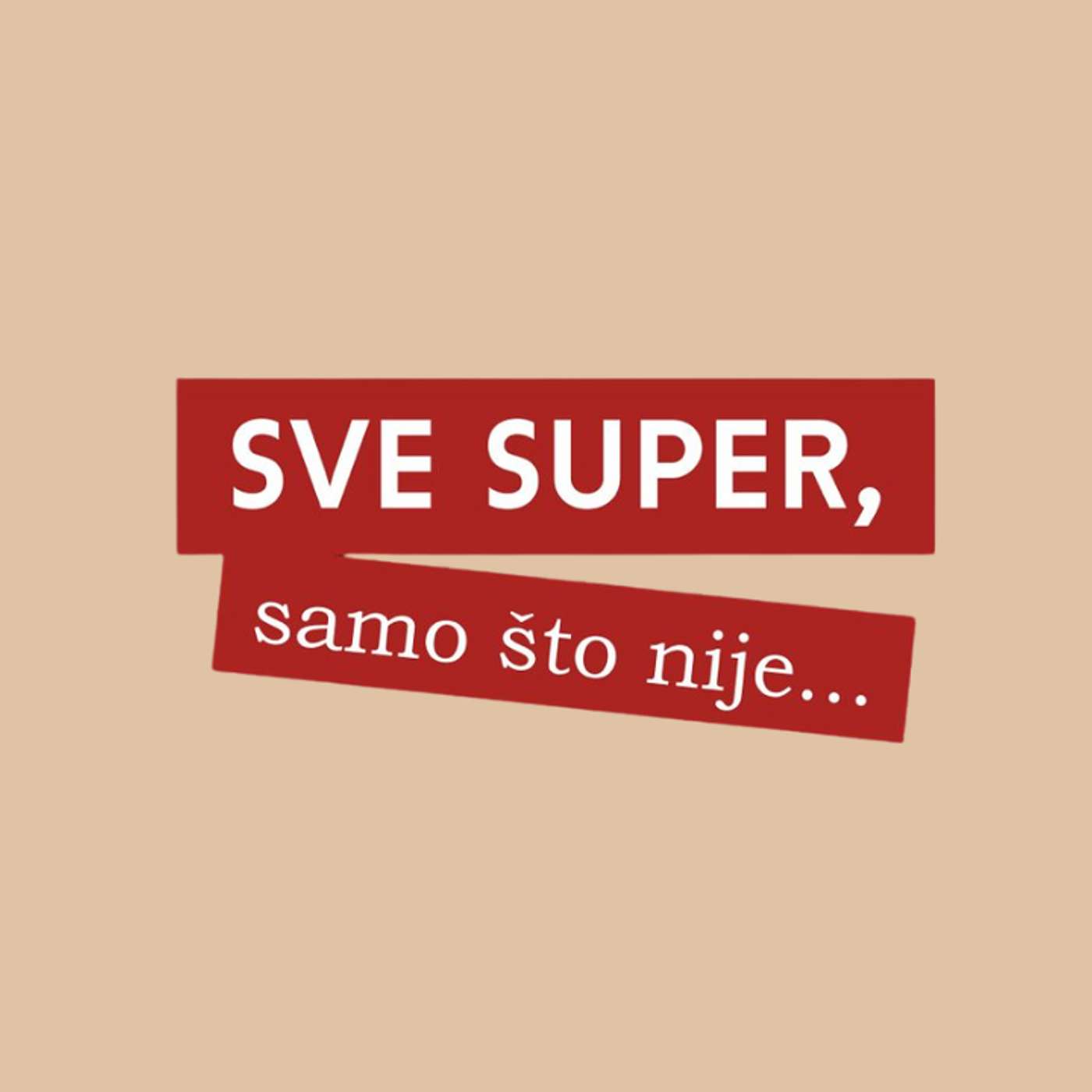 Sve super, samo što nije...