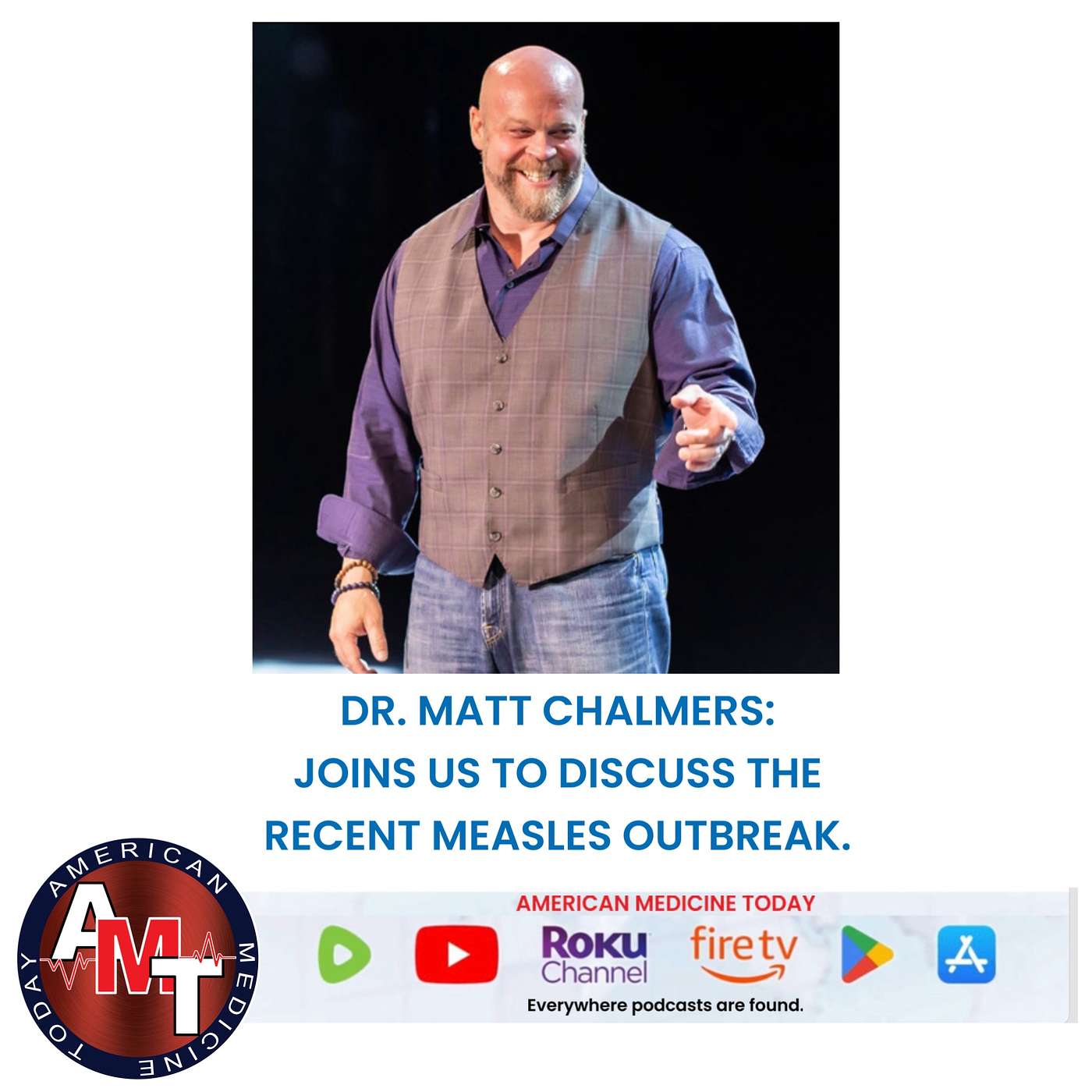3/8/25 S11 E1700 - DR. MATT CHALMERS – MEASLES “OUTBREAK” episode artwork