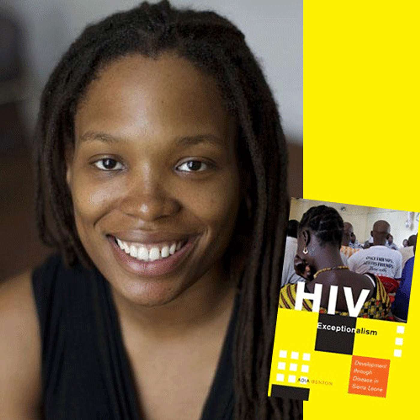 Ep. 20: A conversation with Dr. Adia Benton on global health, Ebola as a ‘charismatic disease,’ and more