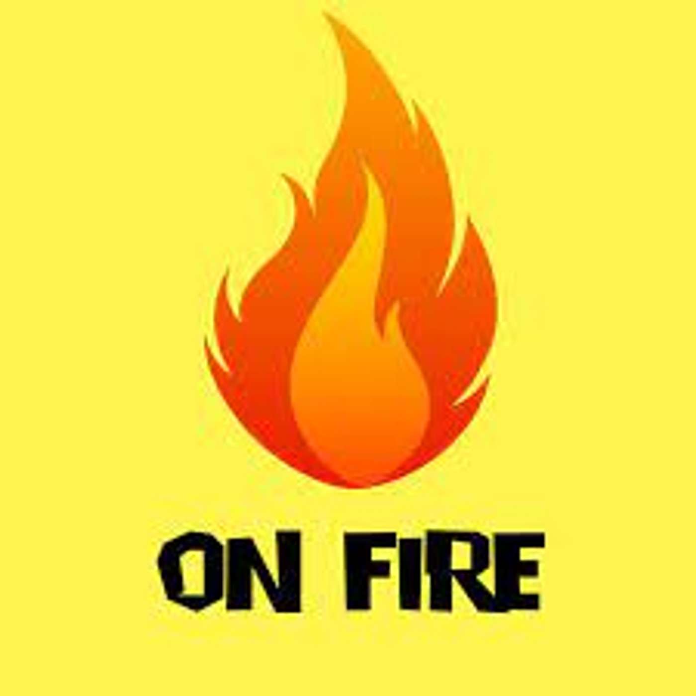Episode 724 - Don't SEE fire, be ON it!