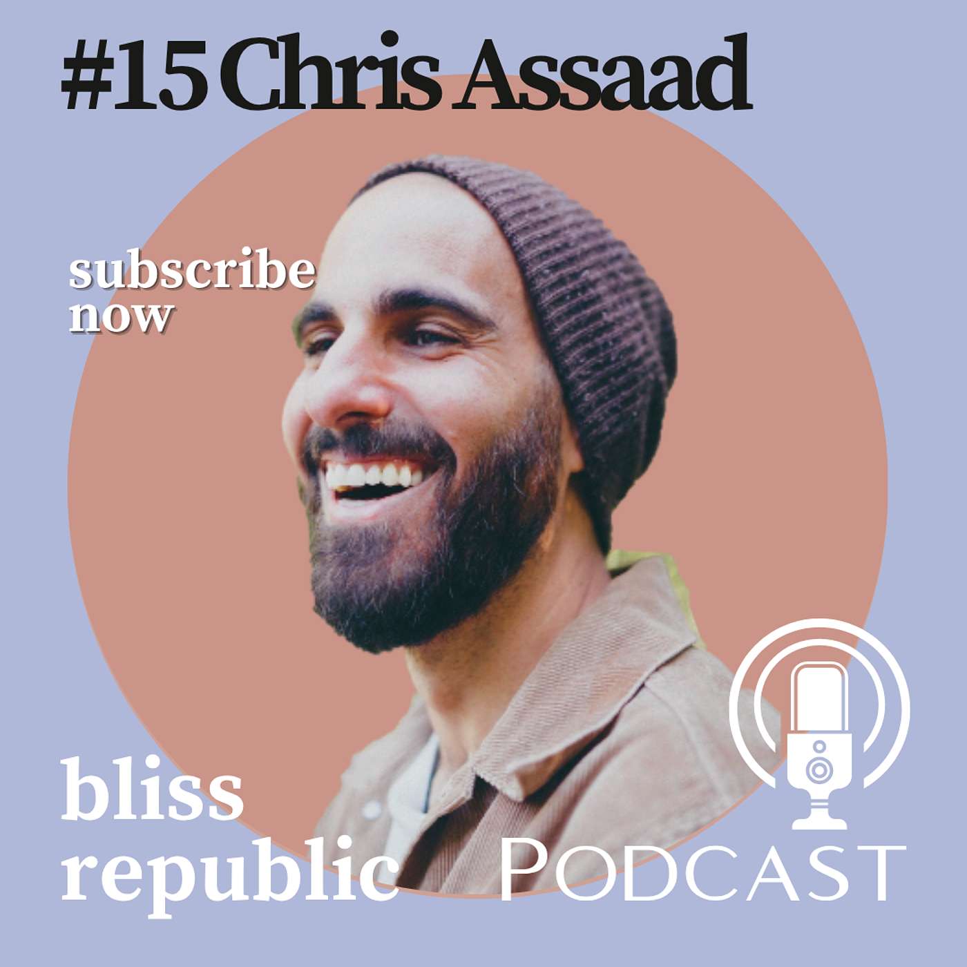 #15 Chris Assaad - Understanding Grief as Praise and Gate to Receiving