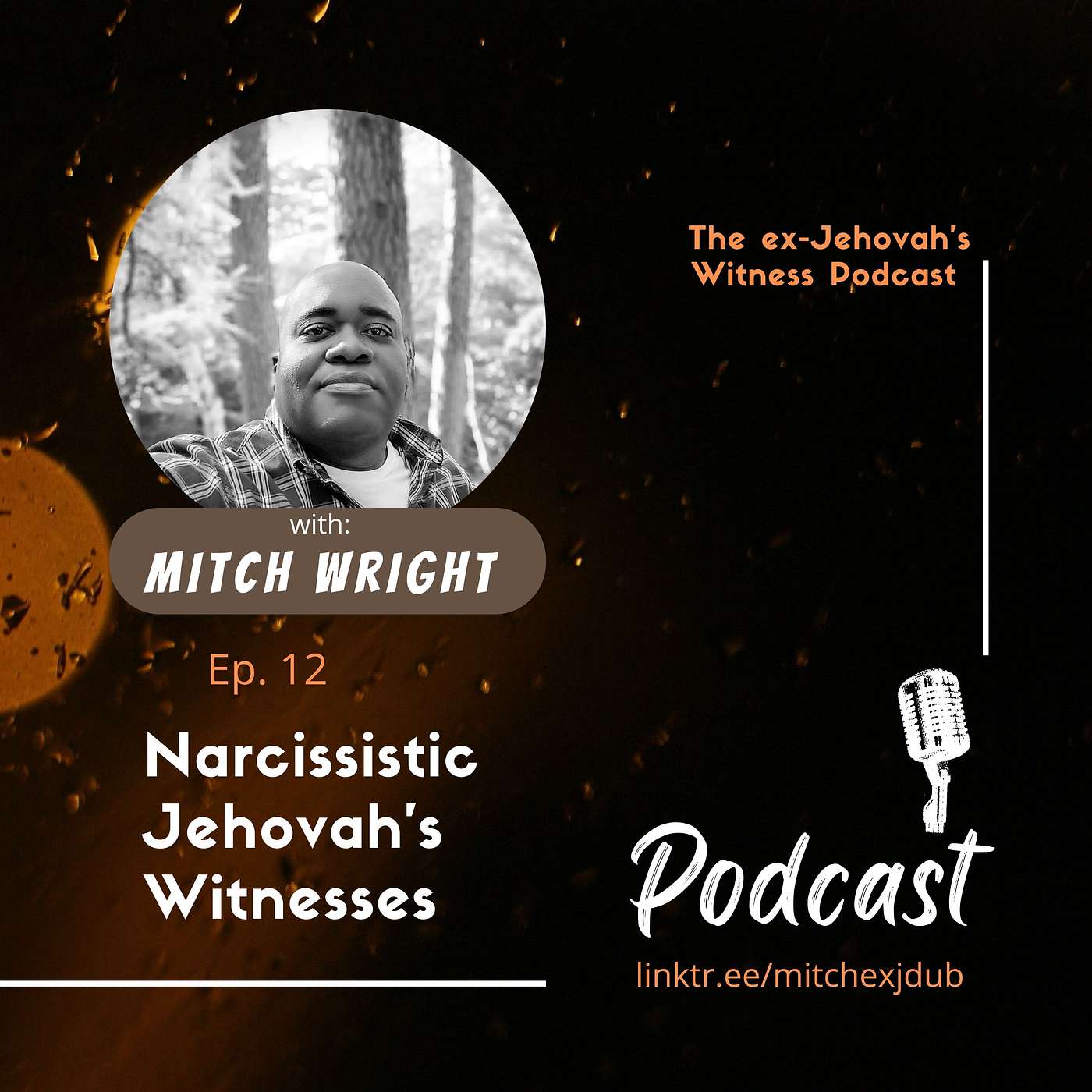 Ep. 12: Narcissistic Jehovah's Witnesses
