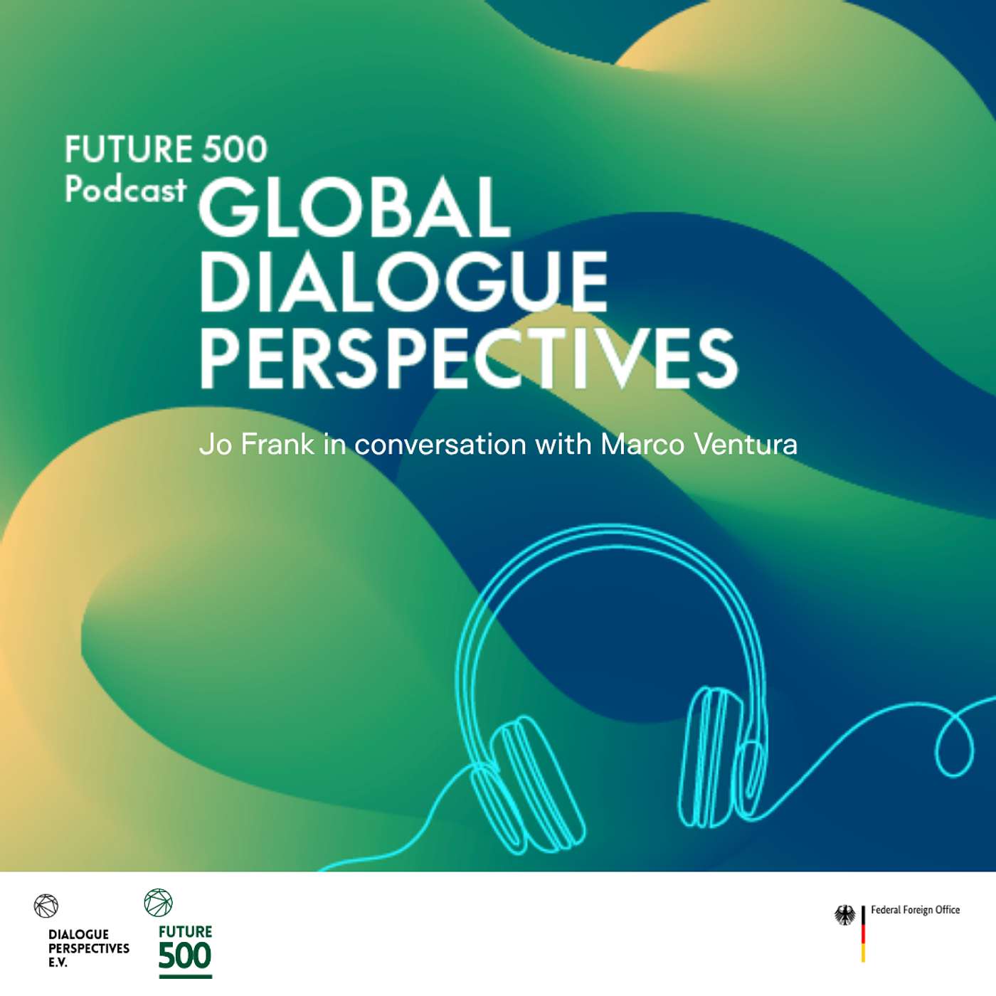 Future 500 | Global DialoguePerspectives Episode 3: Jo Frank in conversation with Marco Ventura episode artwork