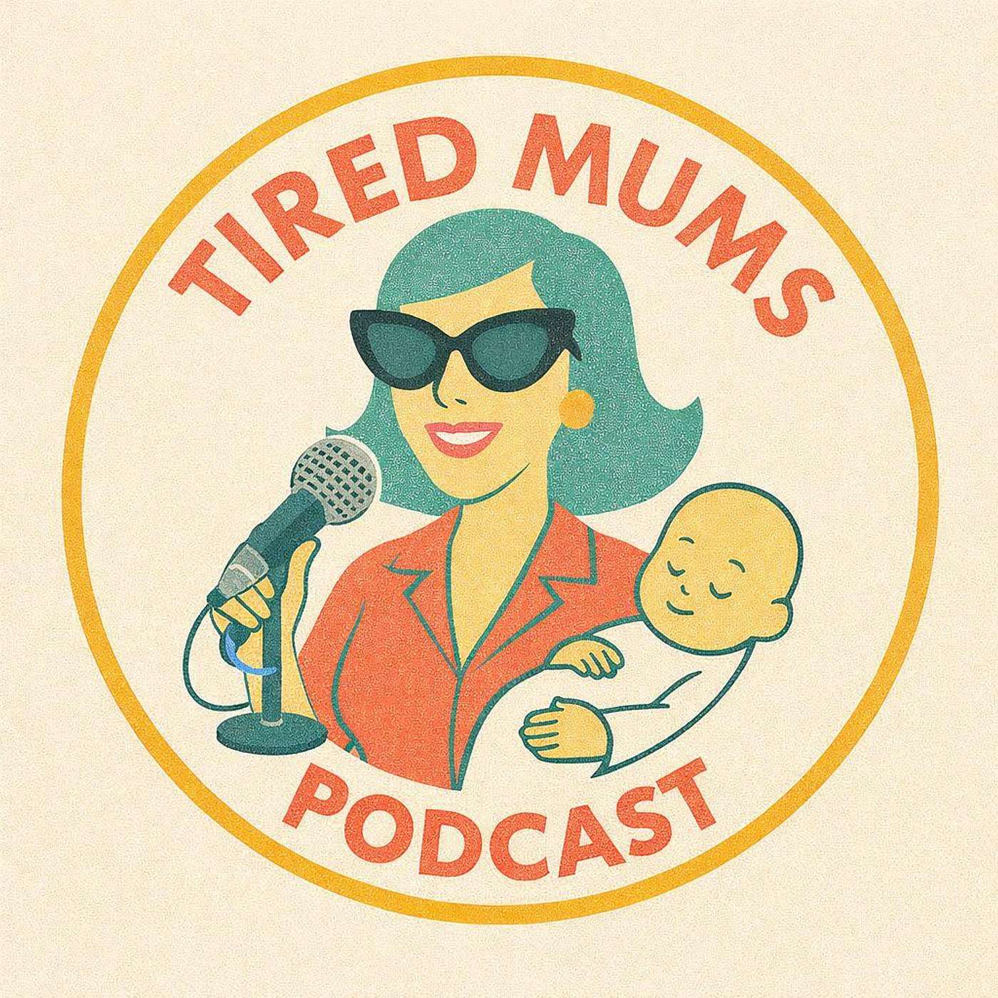 Tired mums podcast