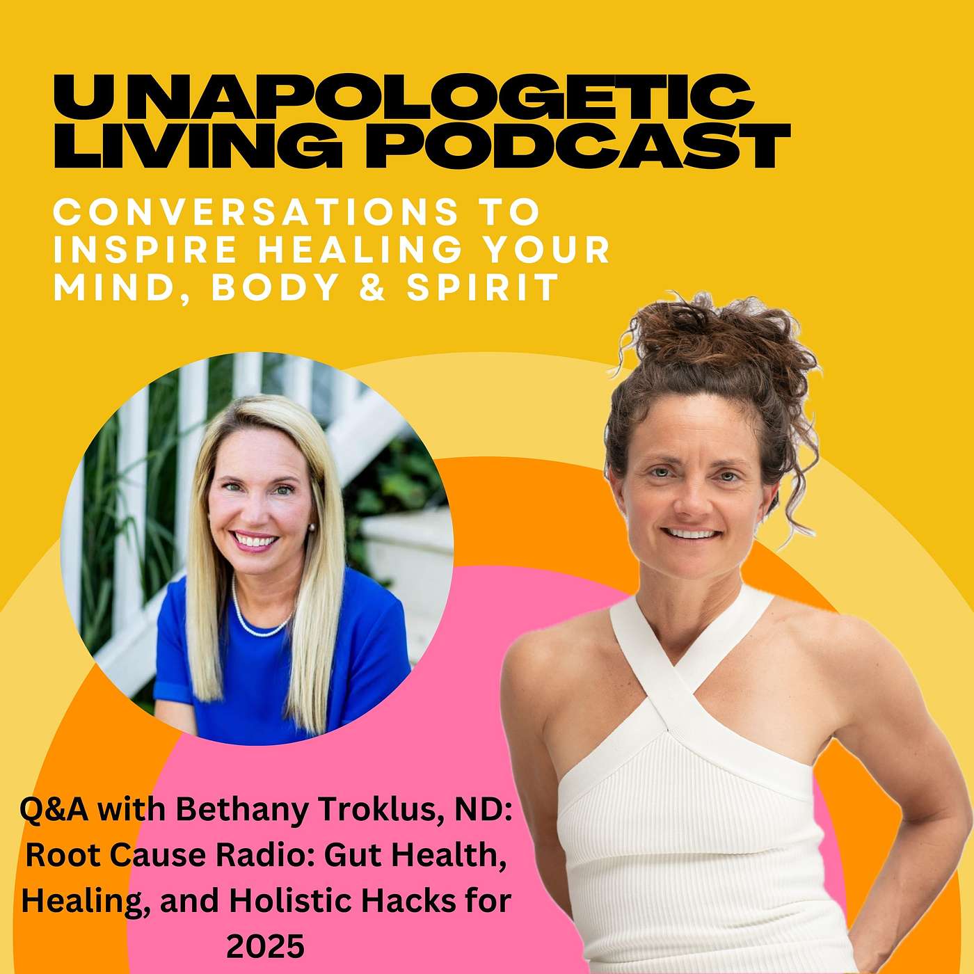 Q&A with Bethany Troklus, ND: Root Cause Radio: Gut Health, Healing and Holistic Hacks episode artwork