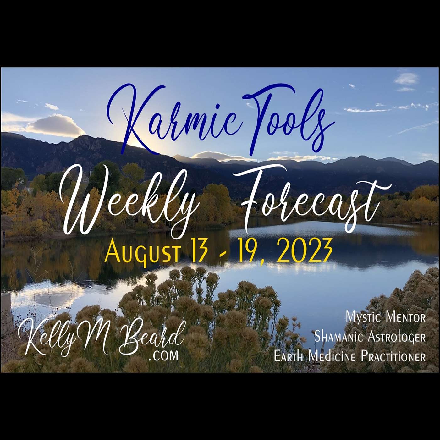 Aug 13 - 19, 2023  ::  KarmicTools Weekly Forecast  ::  Events