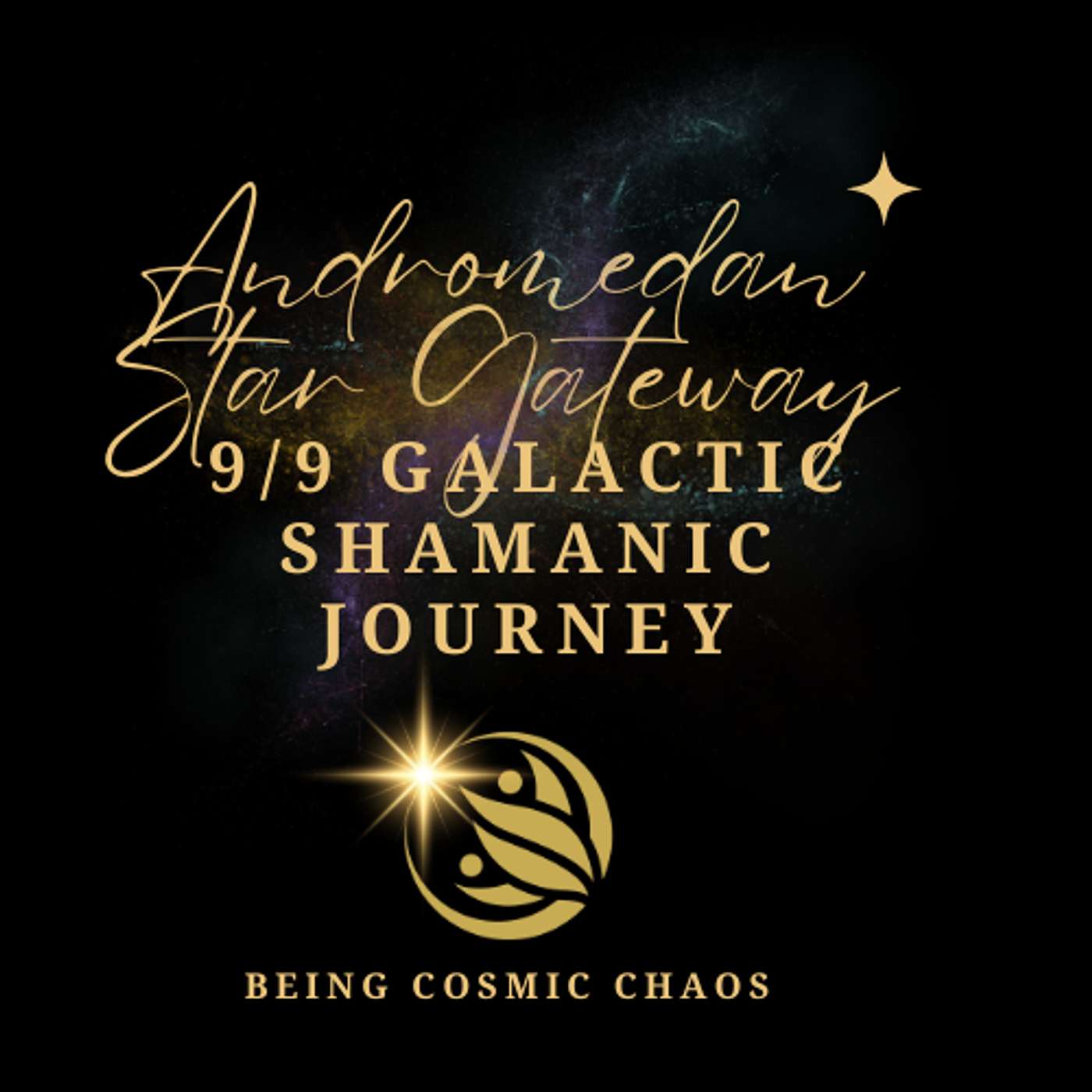 Andromedan Star Gateway 9/9 Galactic Shamanic Journey